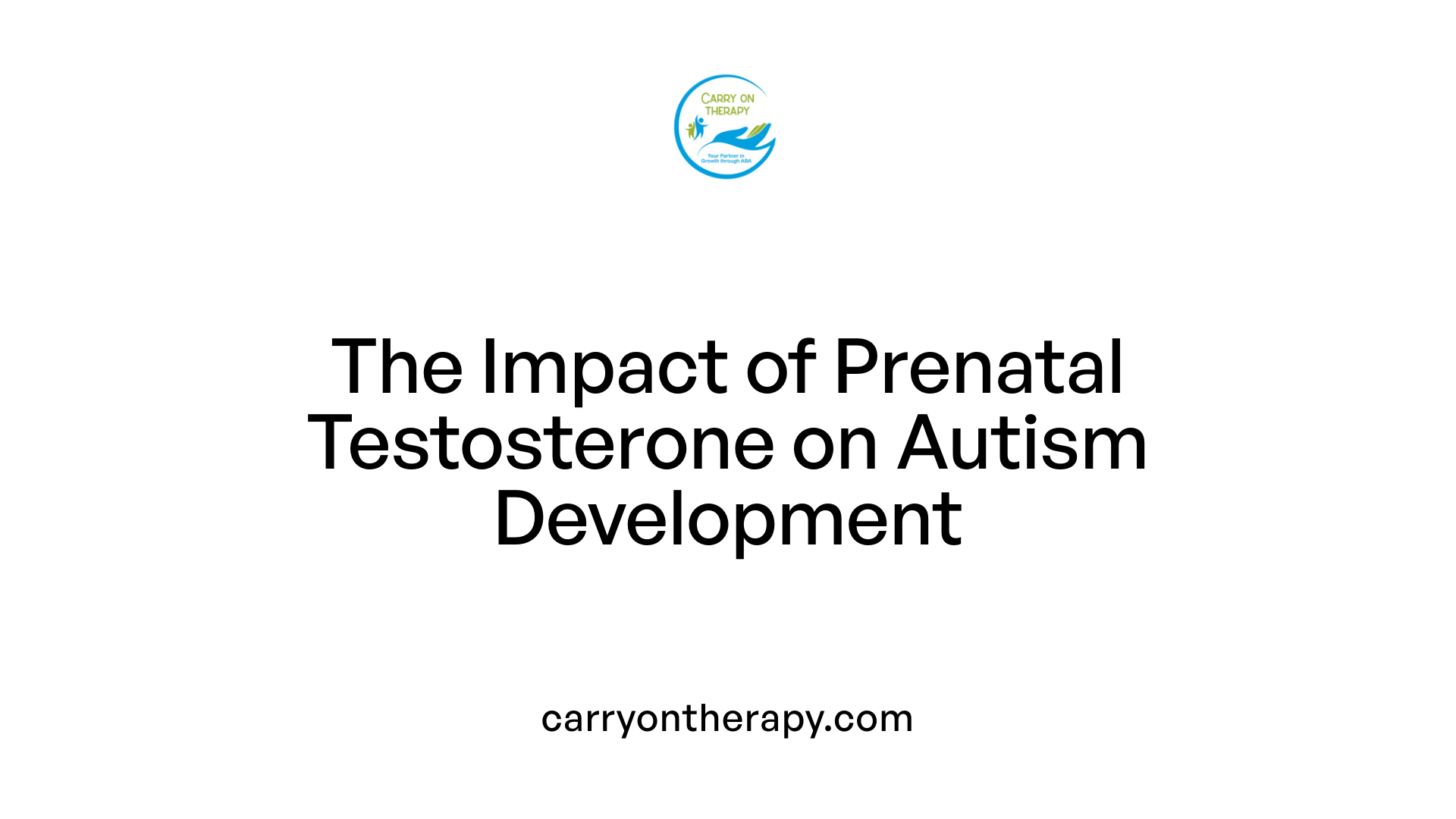 The Impact of Prenatal Testosterone on Autism Development