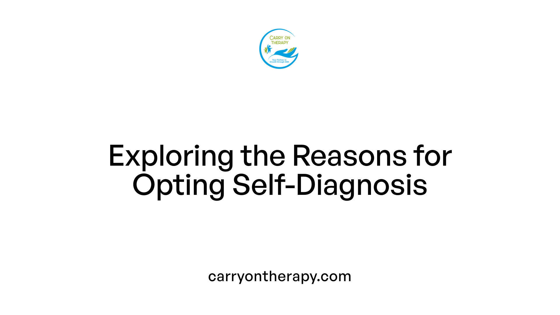 Exploring the Reasons for Opting Self-Diagnosis