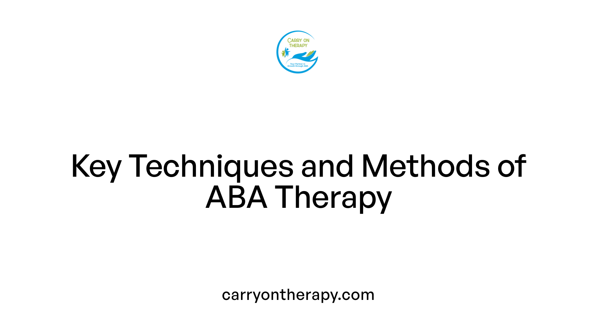 Key Techniques and Methods of ABA Therapy