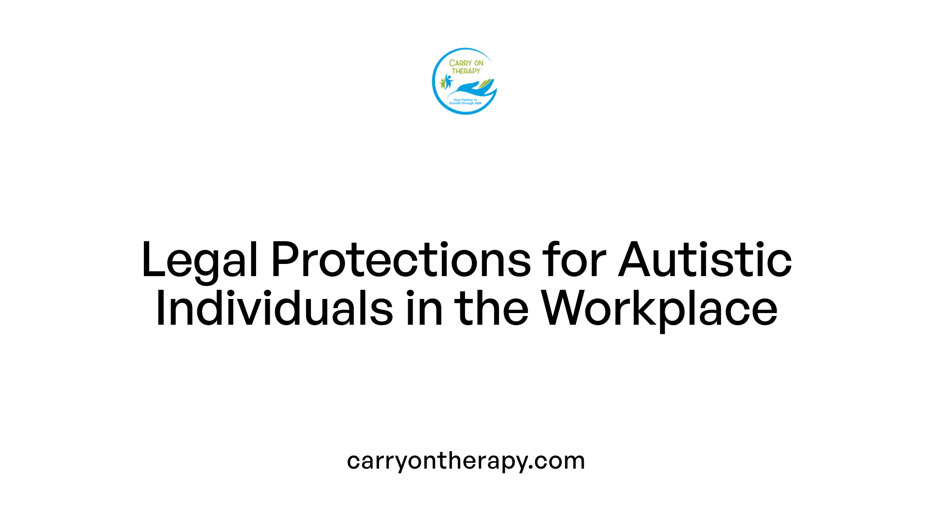 Legal Protections for Autistic Individuals in the Workplace