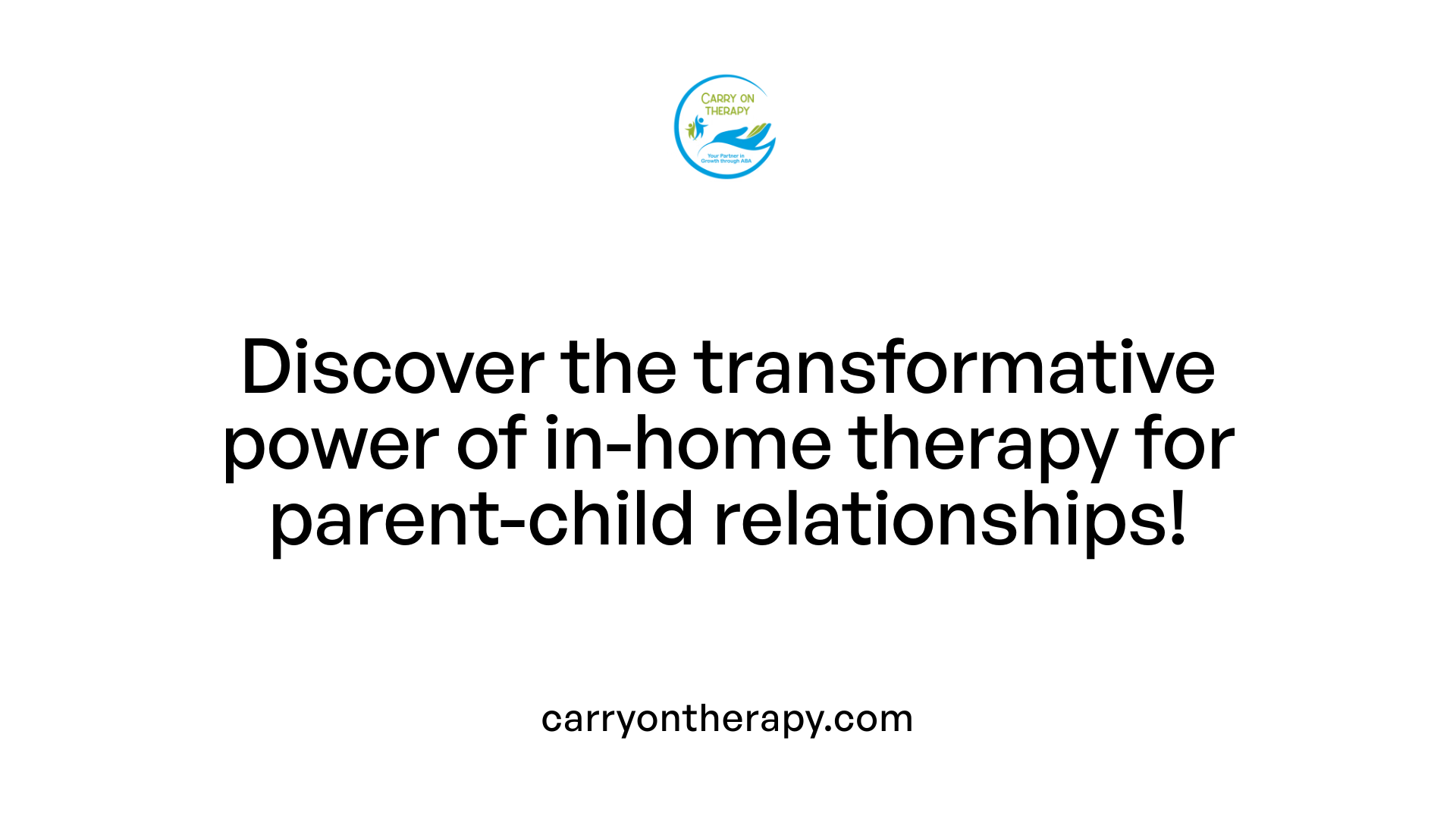 Discover the transformative power of in-home therapy for parent-child relationships!