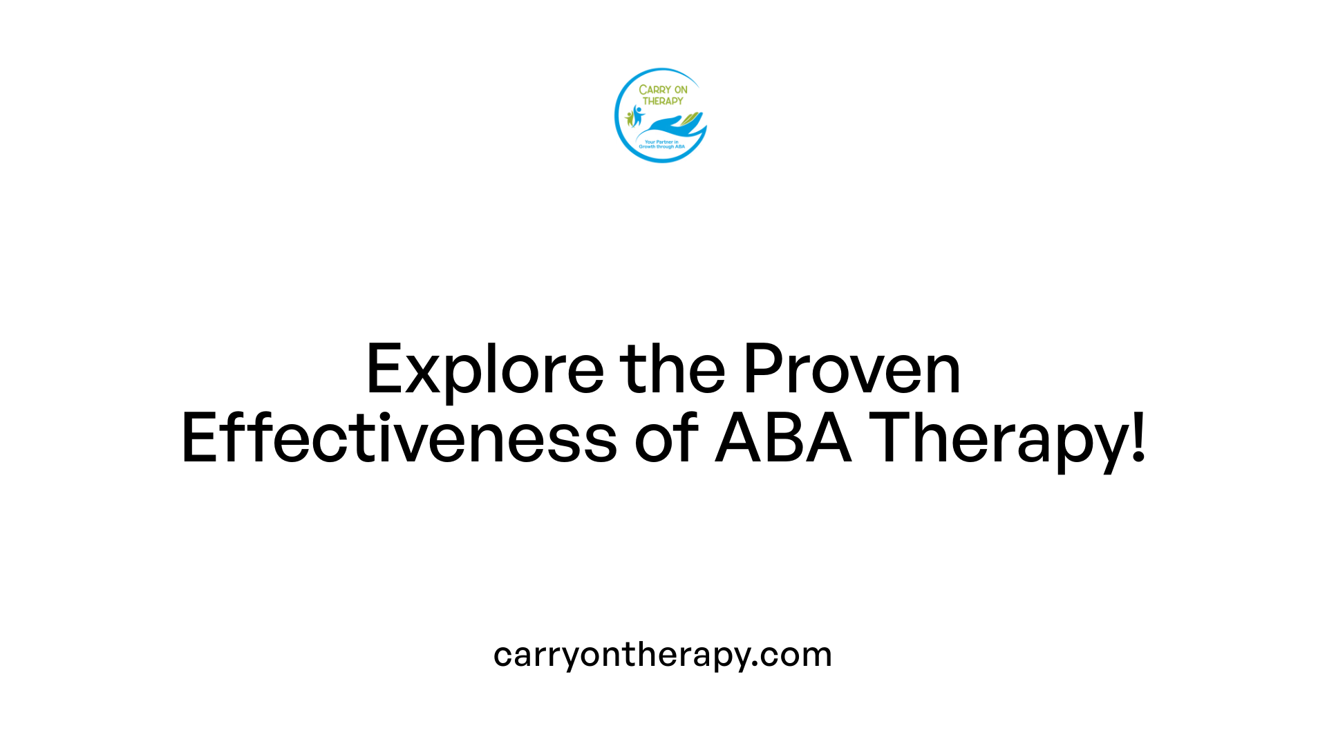 Explore the Proven Effectiveness of ABA Therapy!