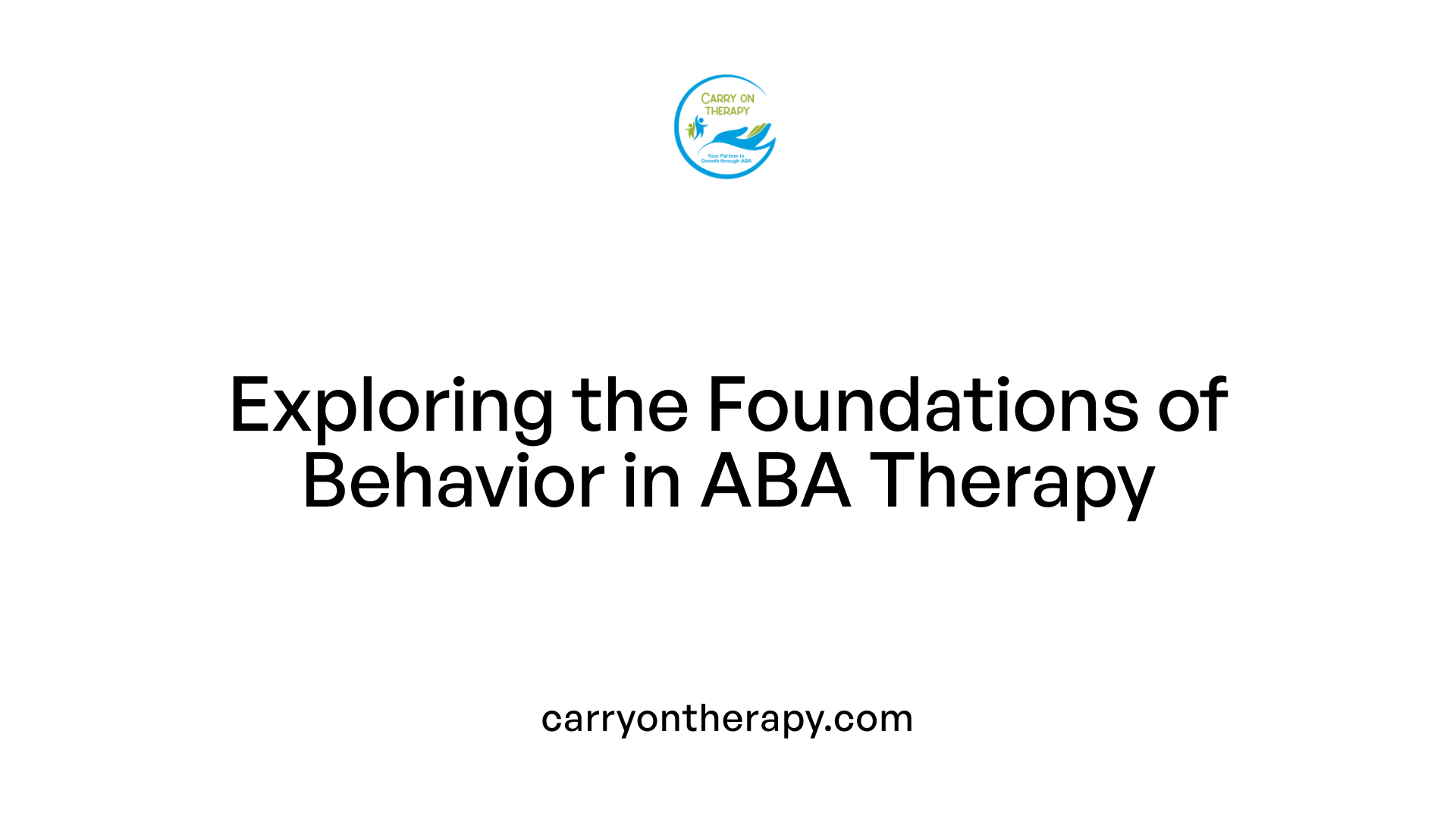 Exploring the Foundations of Behavior in ABA Therapy