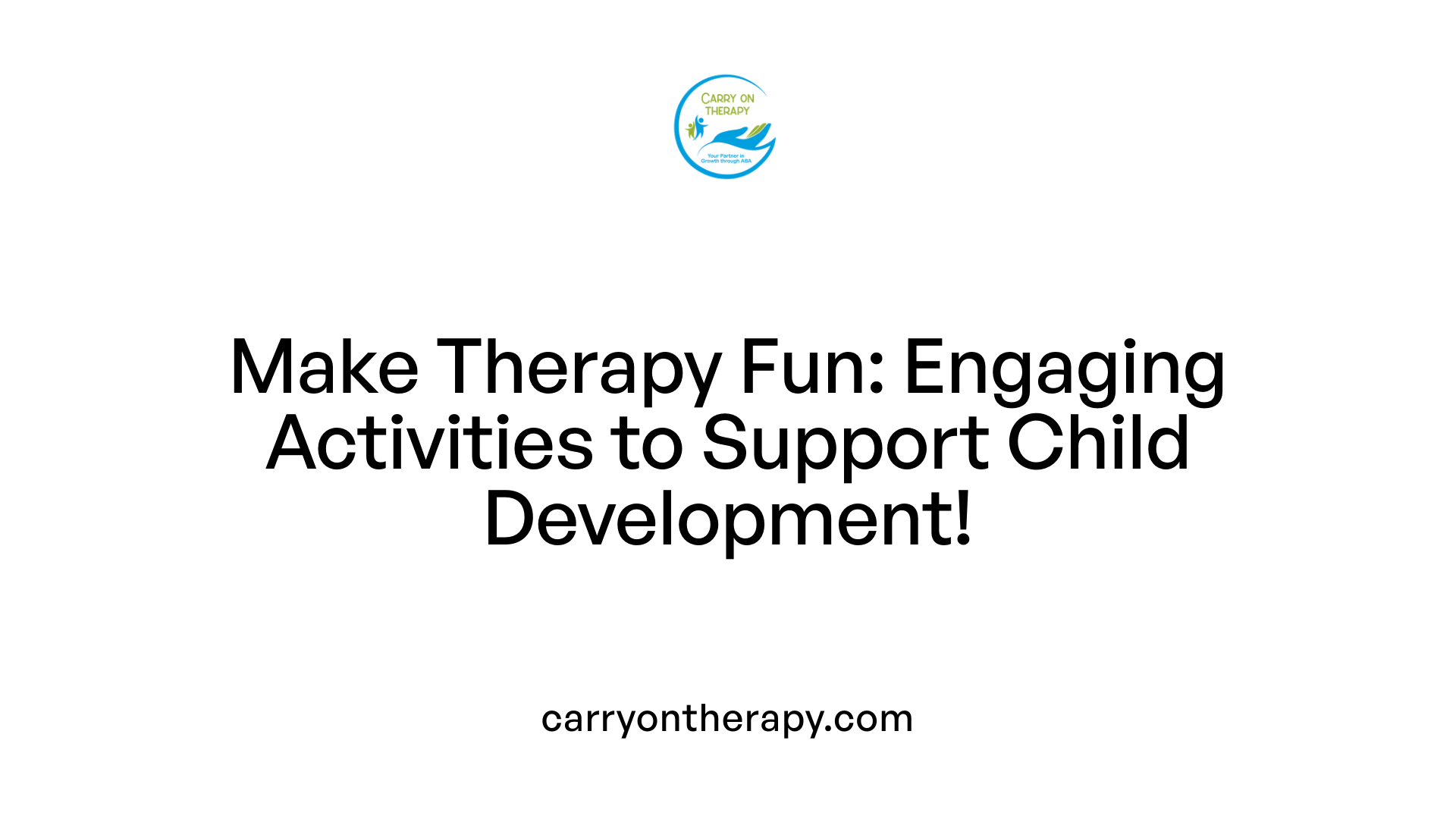 Make Therapy Fun: Engaging Activities to Support Child Development!