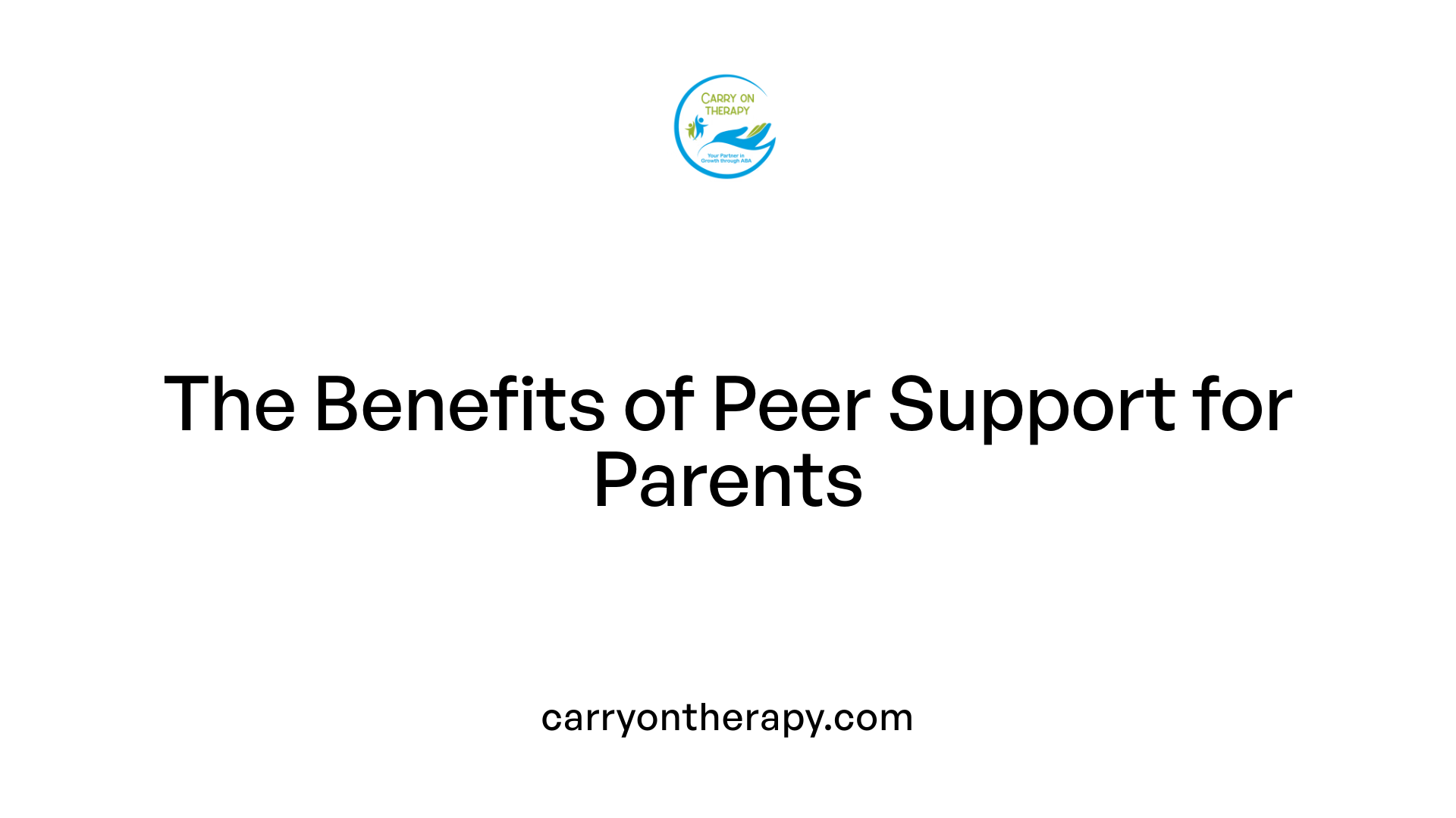 The Benefits of Peer Support for Parents
