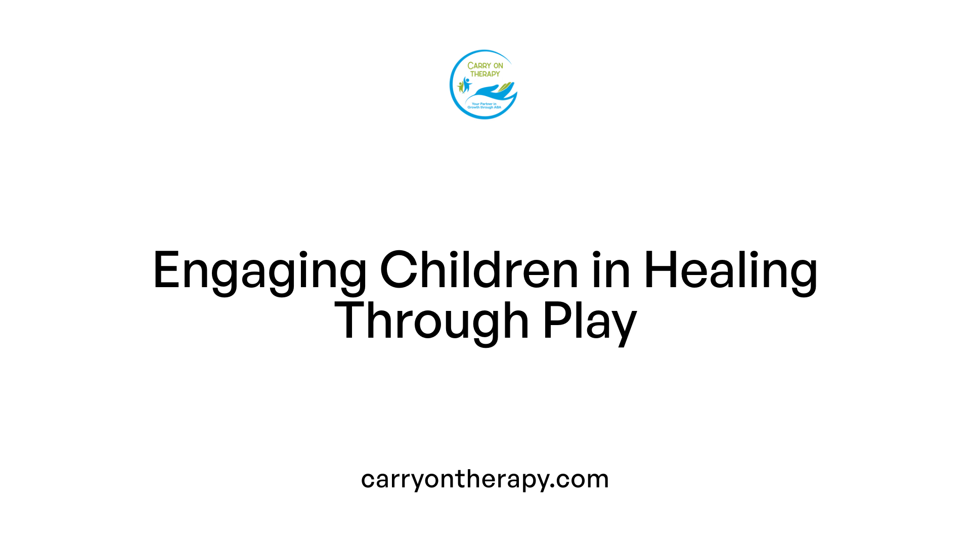Engaging Children in Healing Through Play