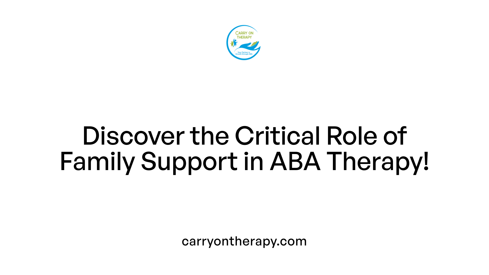 Discover the Critical Role of Family Support in ABA Therapy!