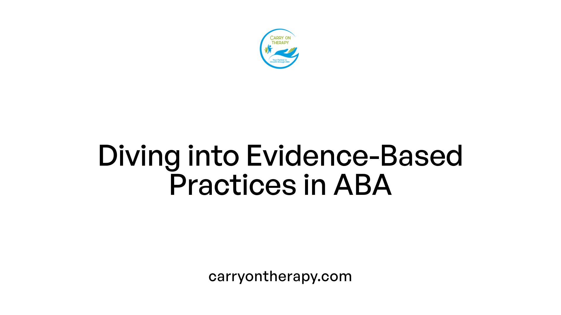 Diving into Evidence-Based Practices in ABA