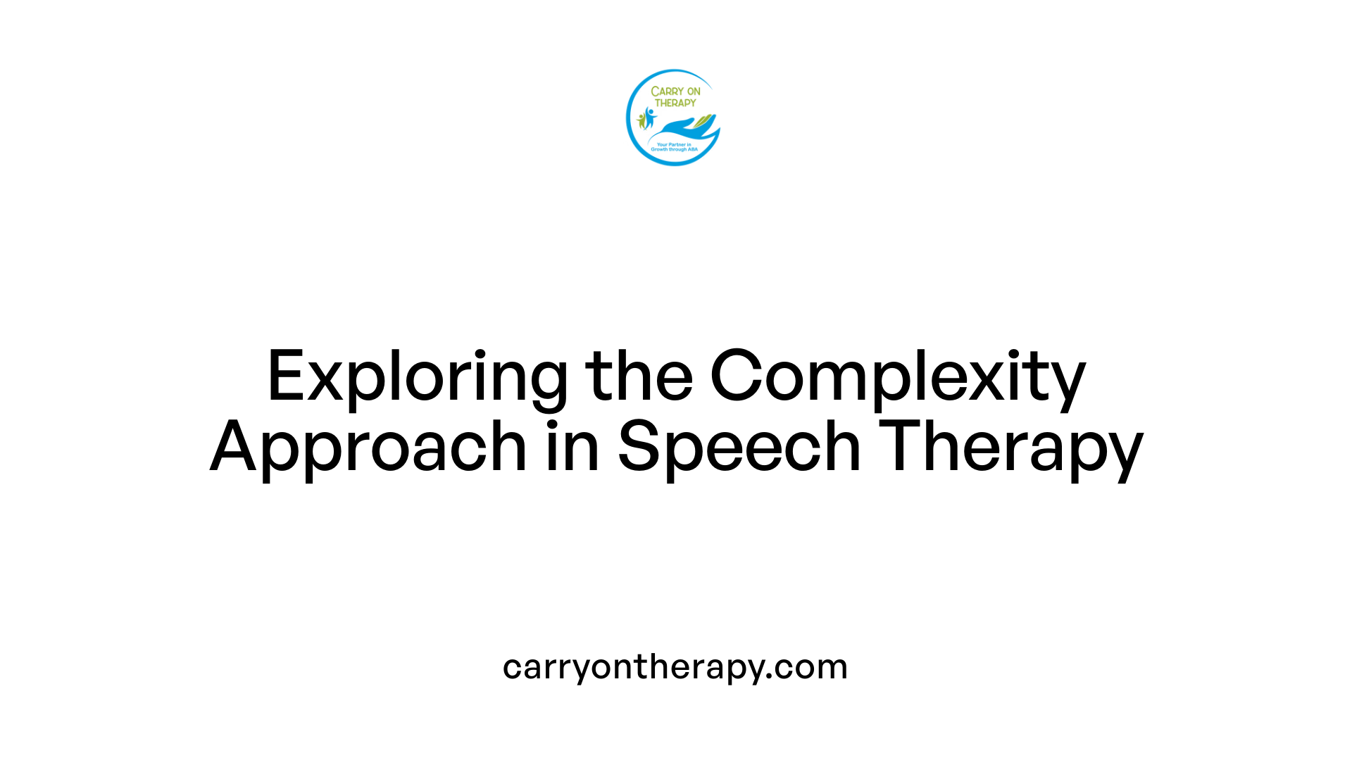 Exploring the Complexity Approach in Speech Therapy