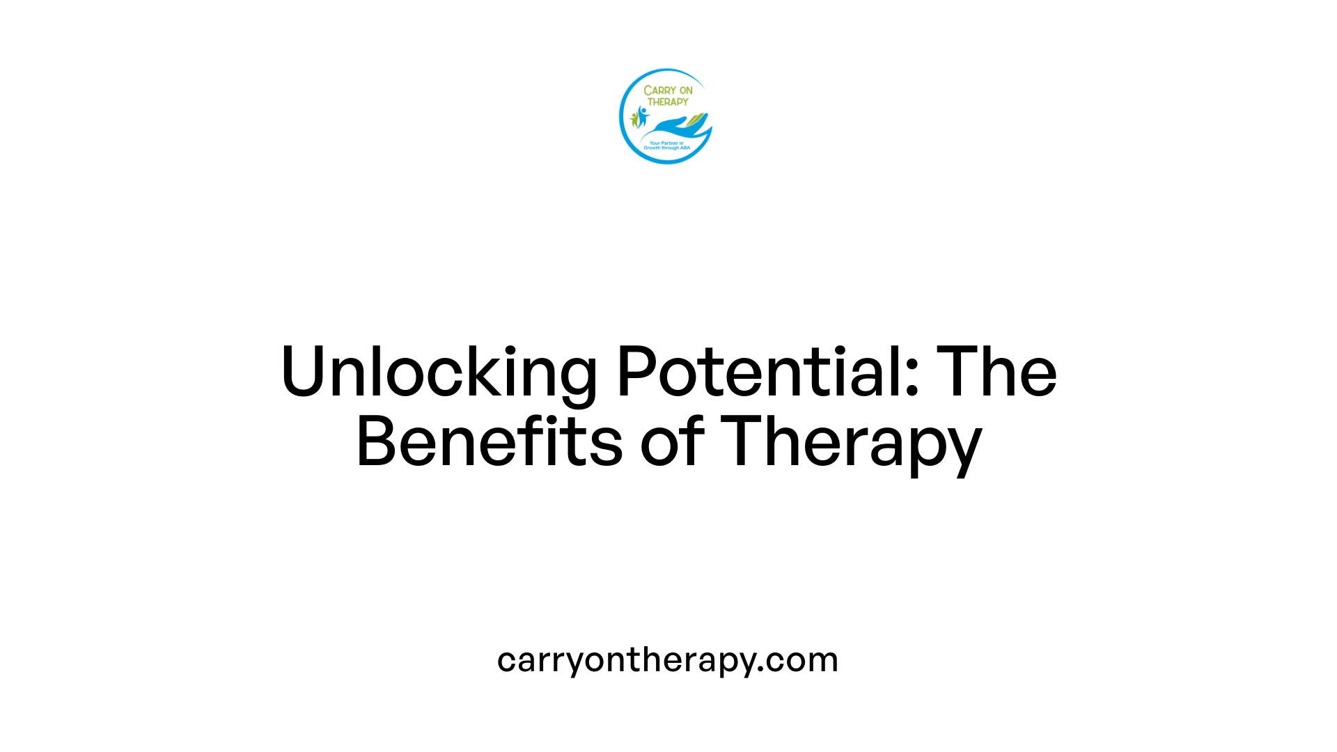 Unlocking Potential: The Benefits of Therapy