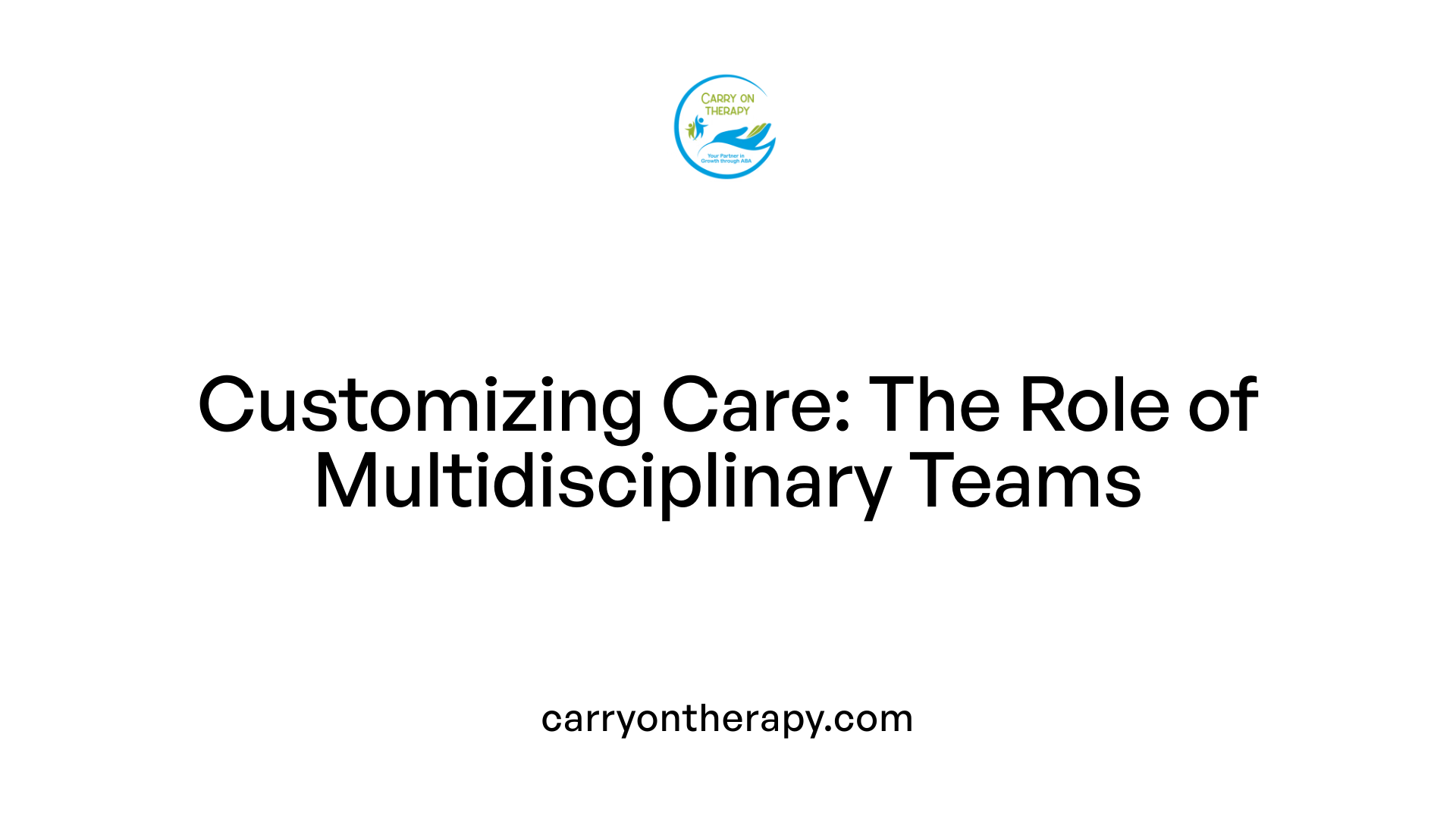 Customizing Care: The Role of Multidisciplinary Teams