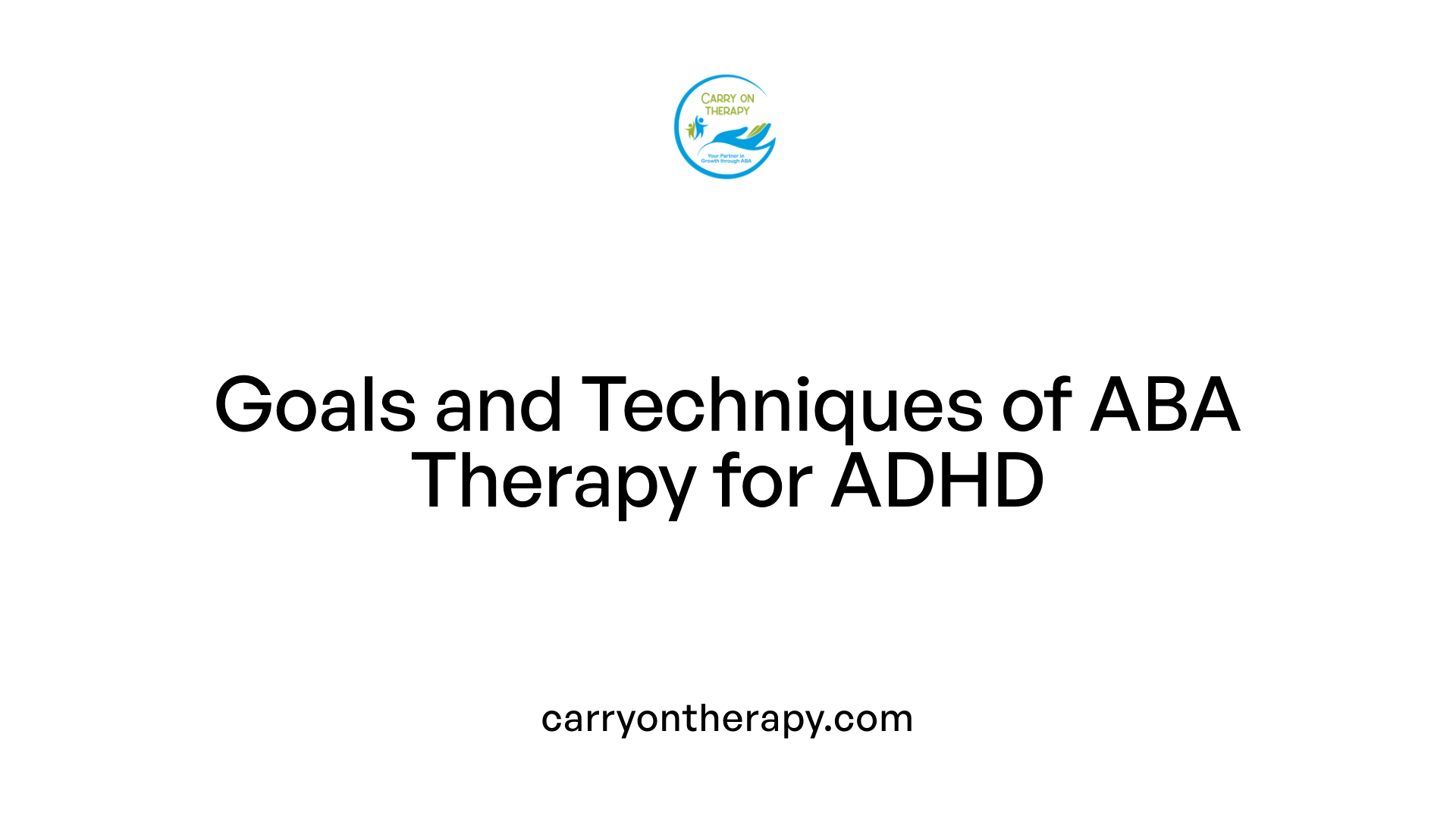 Goals and Techniques of ABA Therapy for ADHD