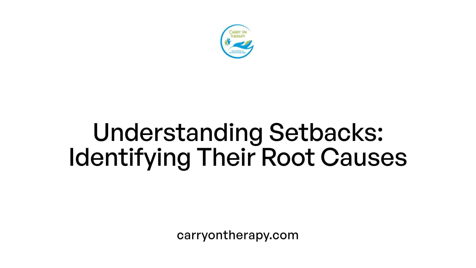 Understanding Setbacks: Identifying Their Root Causes