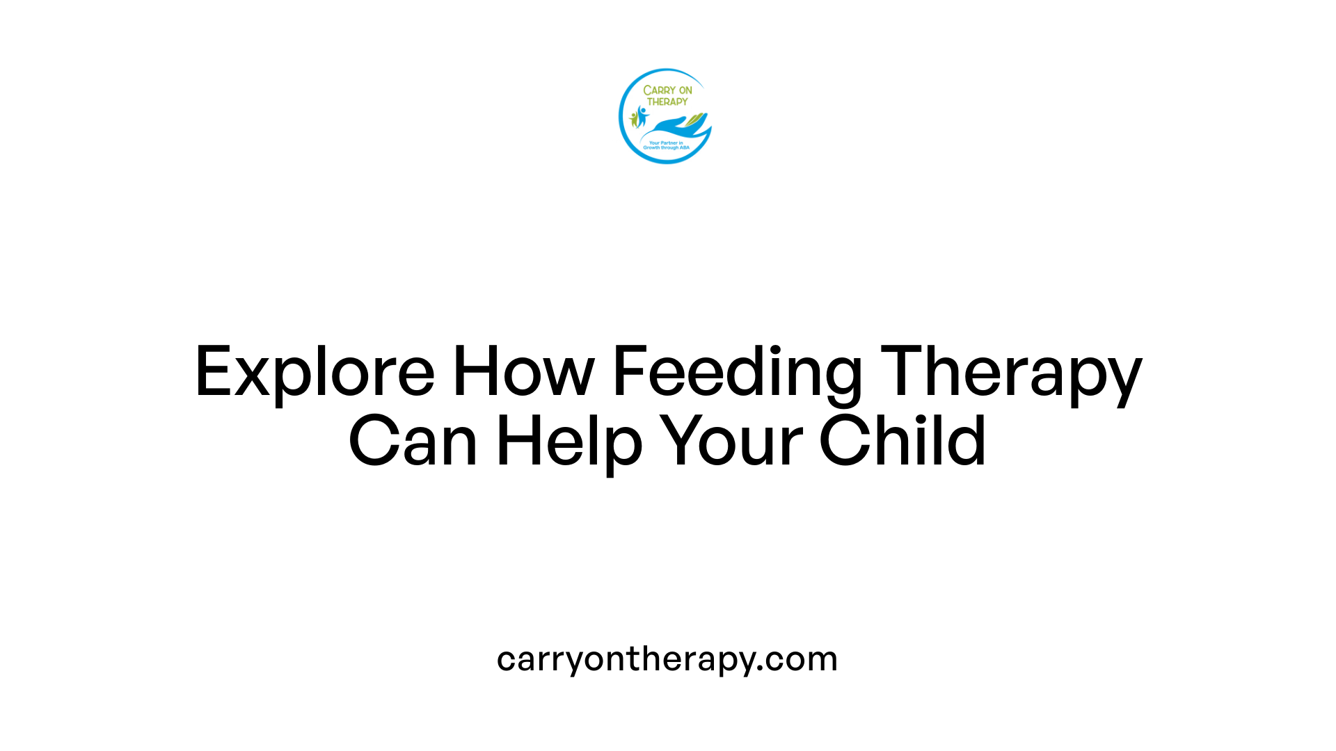 Explore How Feeding Therapy Can Help Your Child