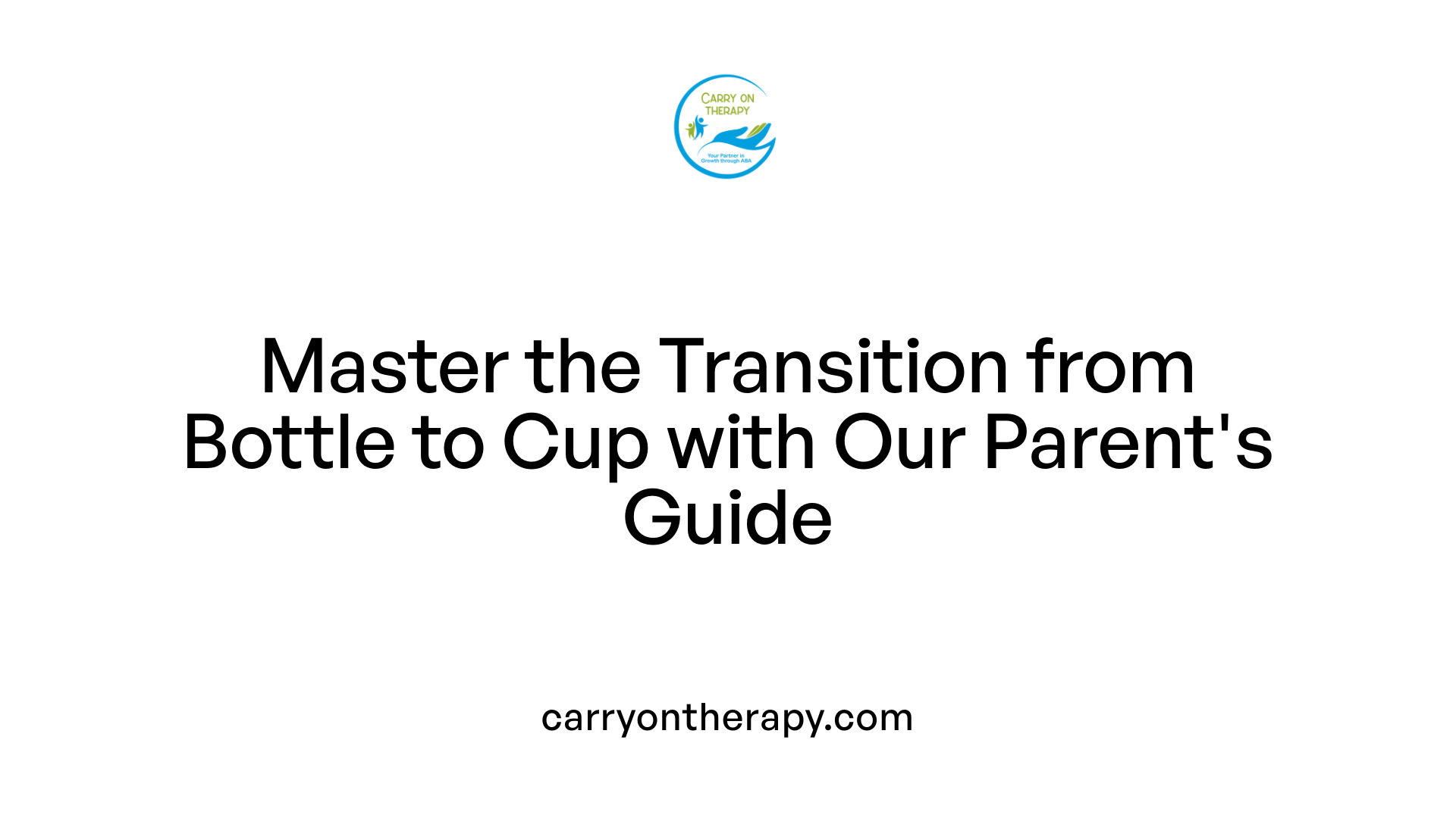 Master the Transition from Bottle to Cup with Our Parent's Guide