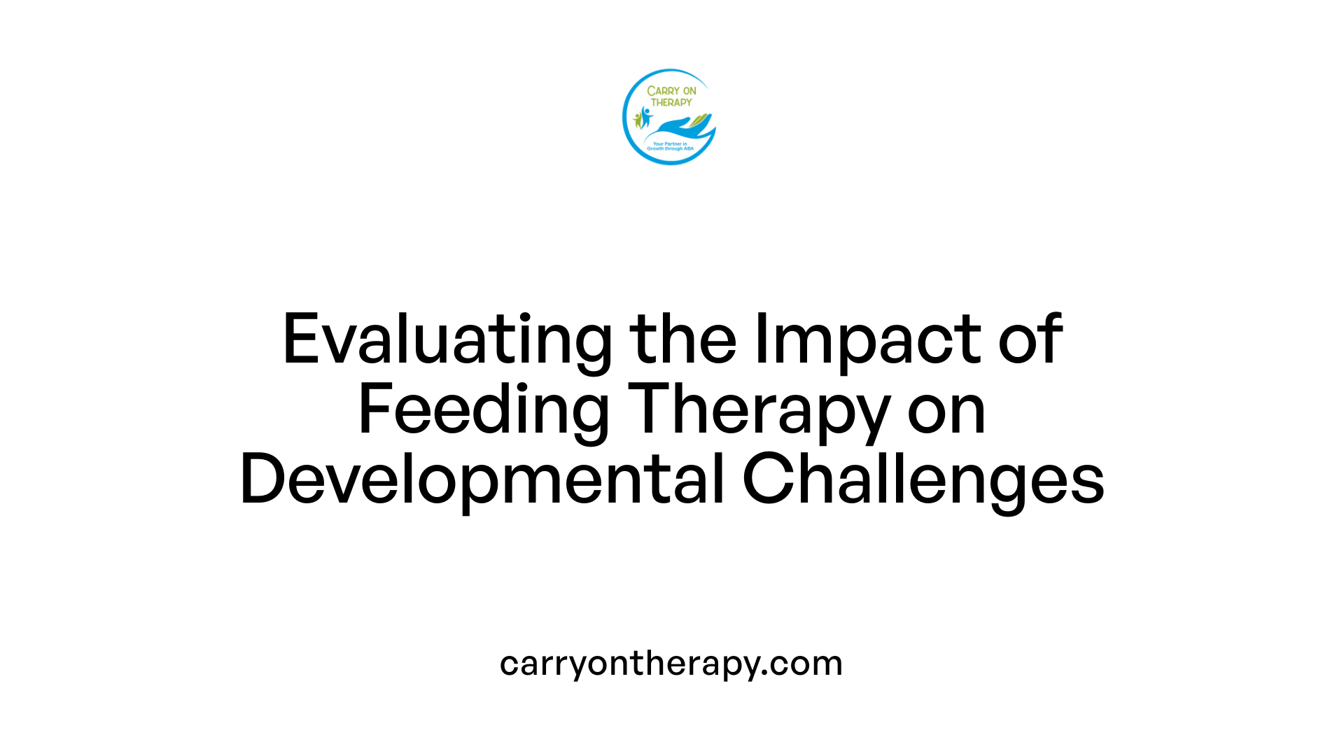 Evaluating the Impact of Feeding Therapy on Developmental Challenges
