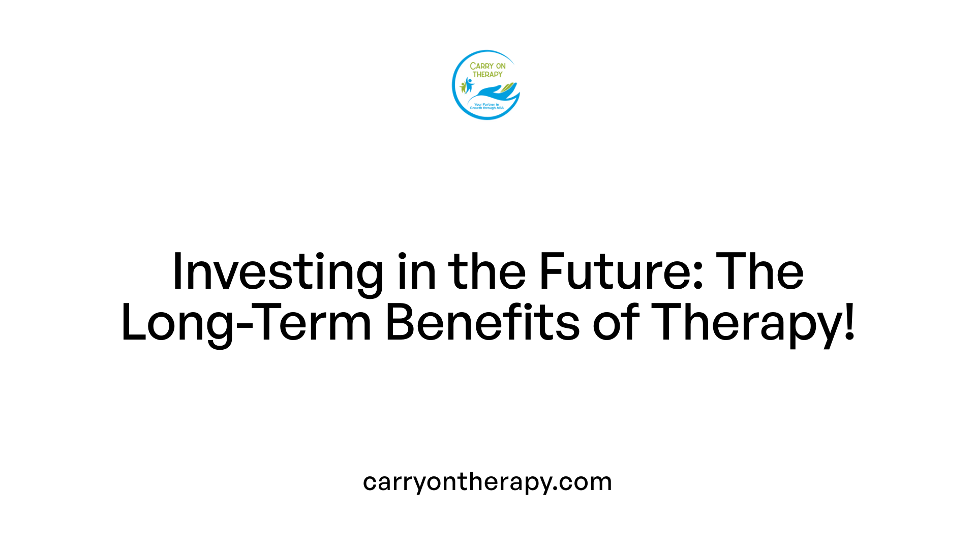 Investing in the Future: The Long-Term Benefits of Therapy!