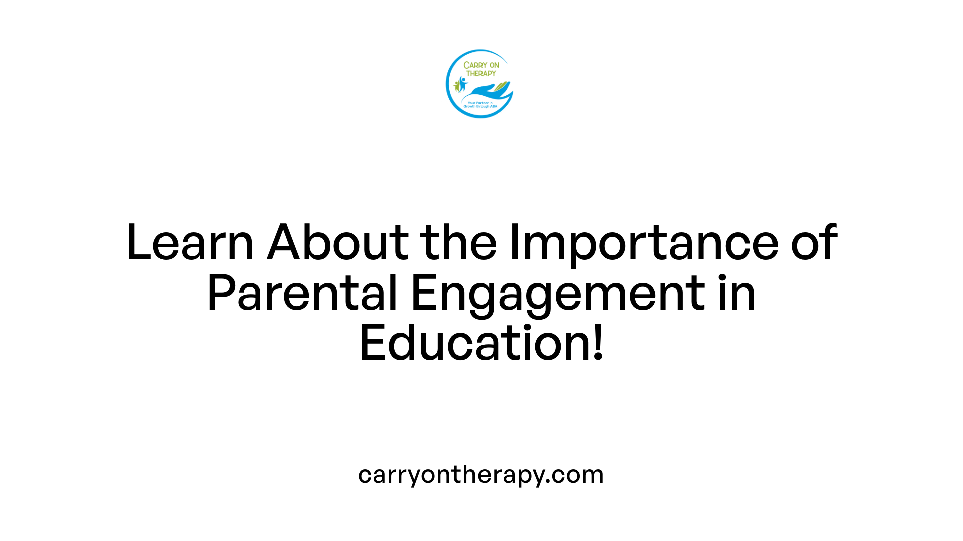 Learn About the Importance of Parental Engagement in Education!