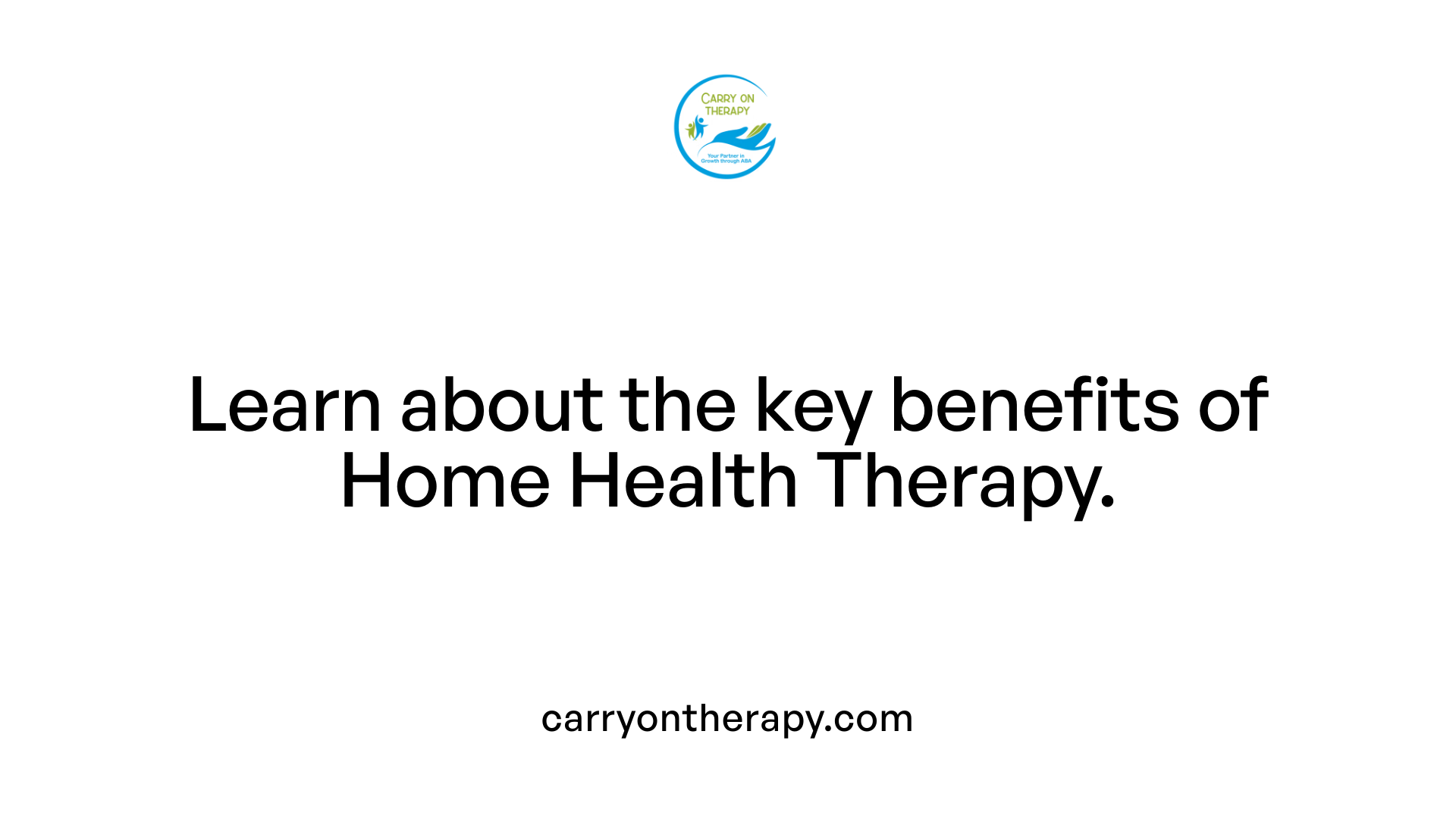 Learn about the key benefits of Home Health Therapy.