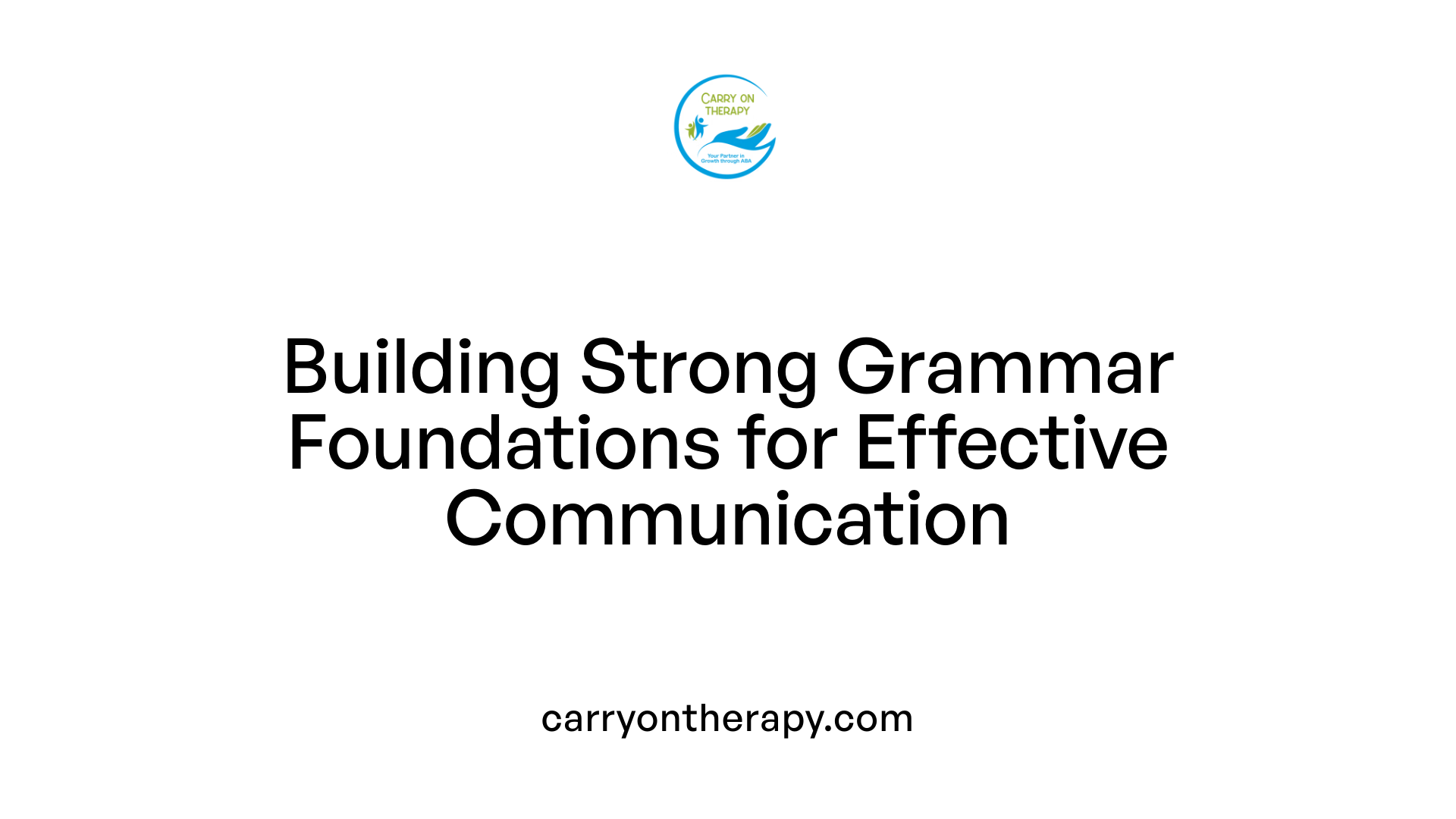 Building Strong Grammar Foundations for Effective Communication