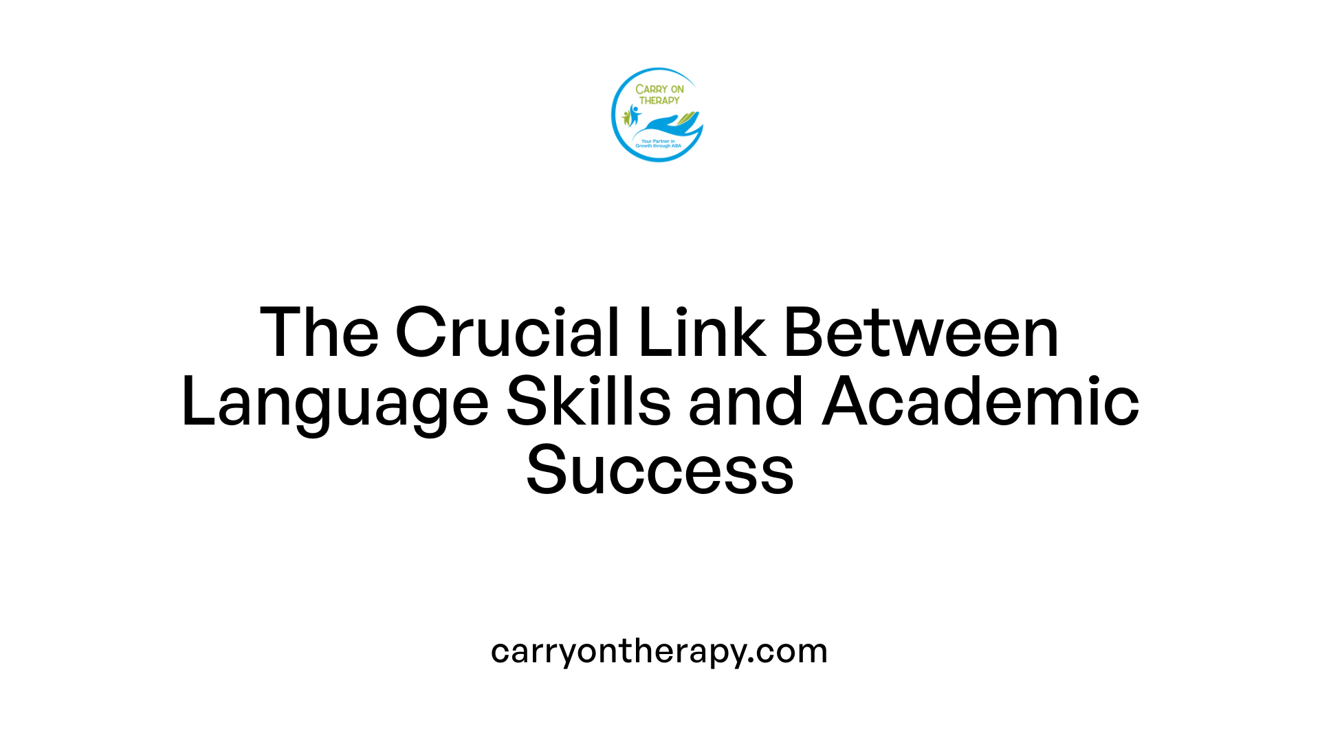 The Crucial Link Between Language Skills and Academic Success