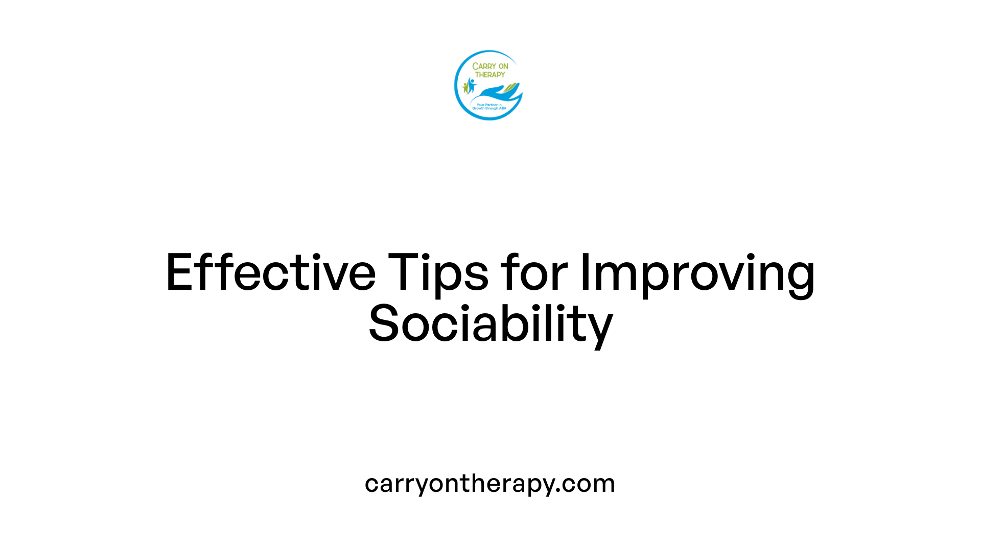 Effective Tips for Improving Sociability