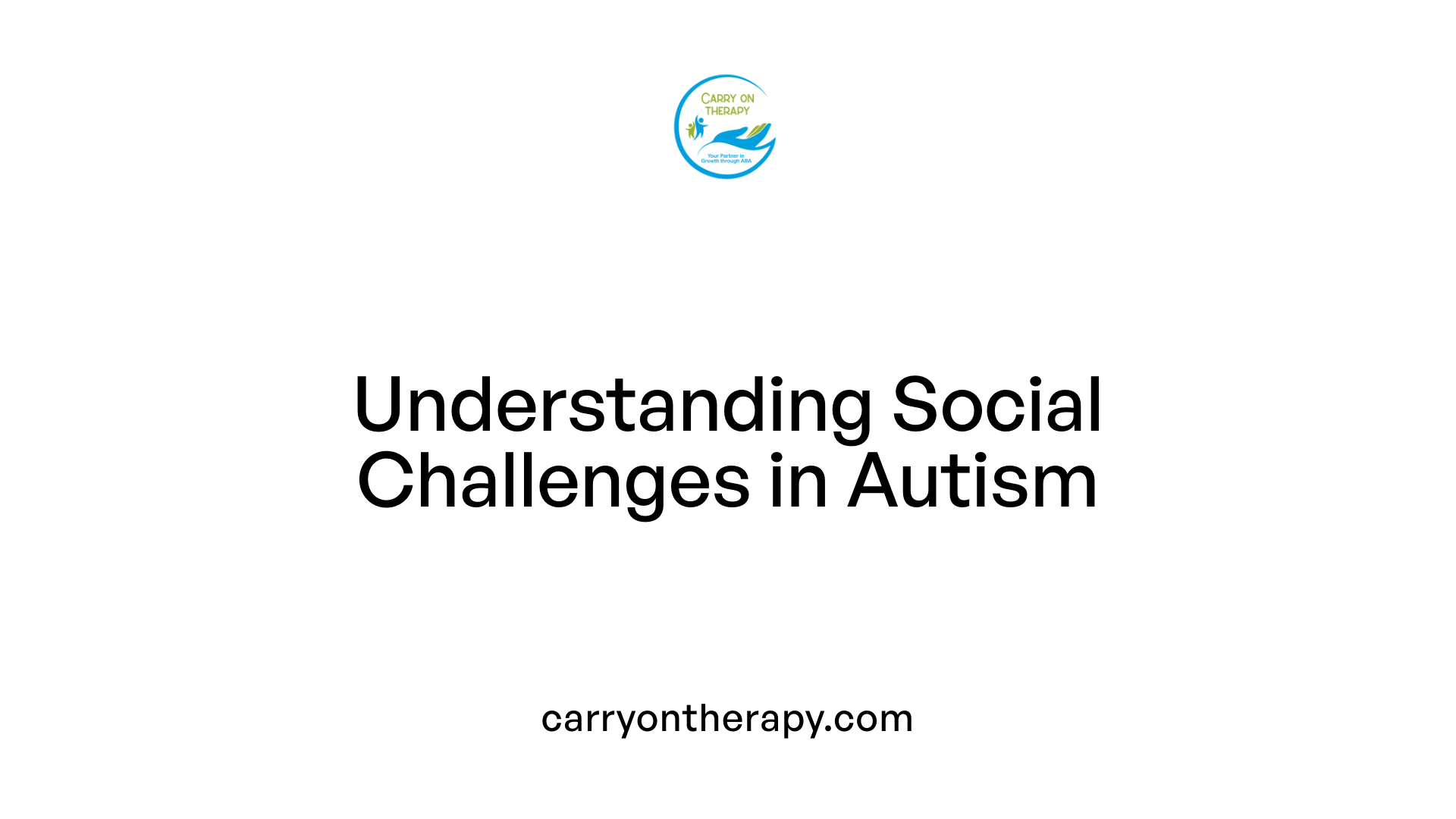 Understanding Social Challenges in Autism