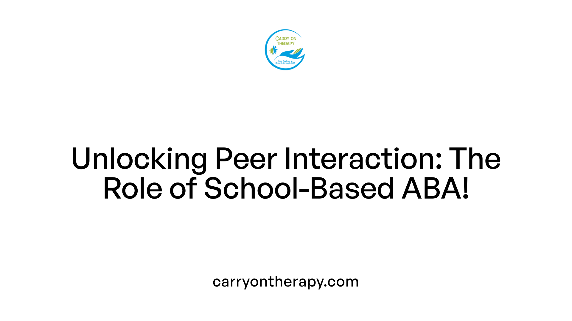 Unlocking Peer Interaction: The Role of School-Based ABA!