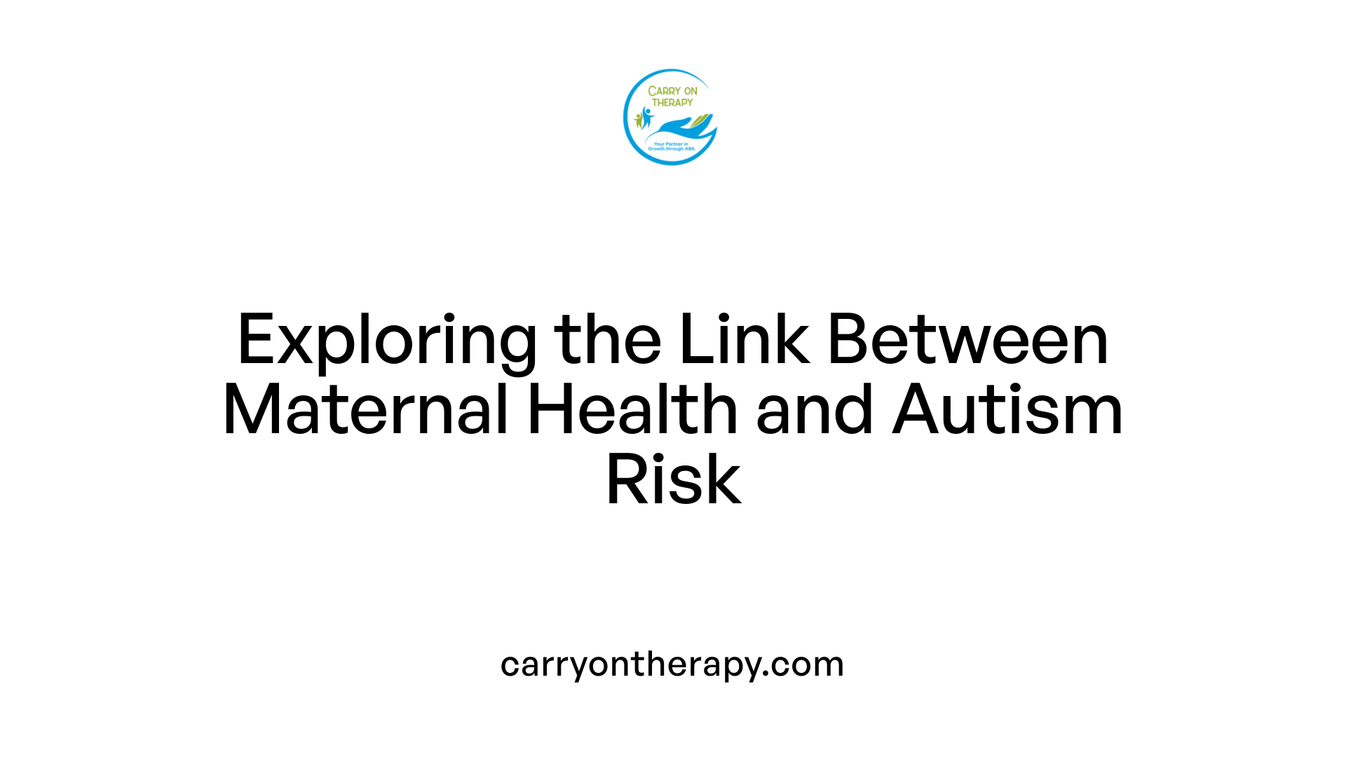 Exploring the Link Between Maternal Health and Autism Risk