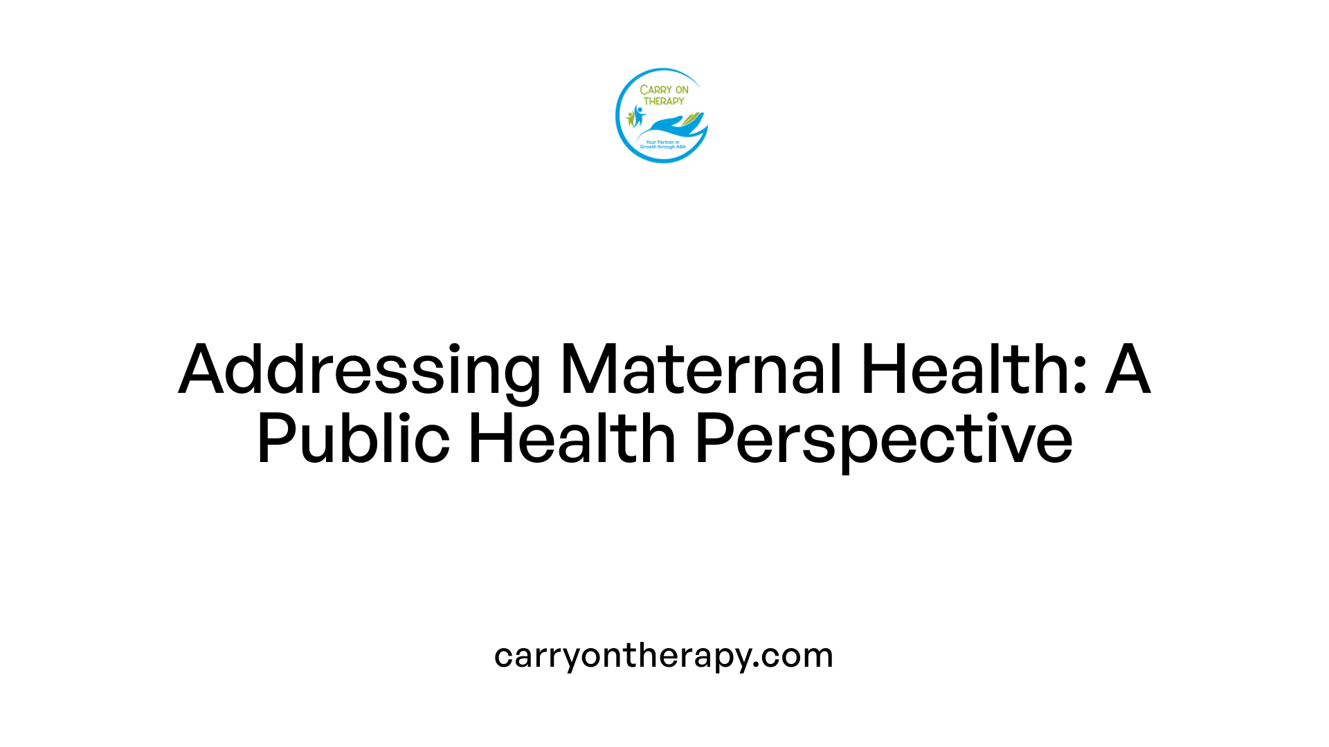 Addressing Maternal Health: A Public Health Perspective