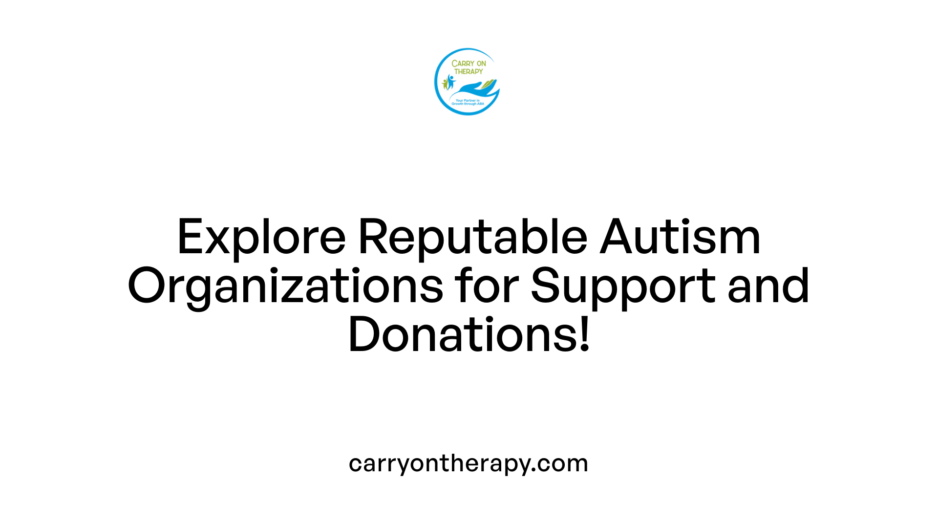 Explore Reputable Autism Organizations for Support and Donations!