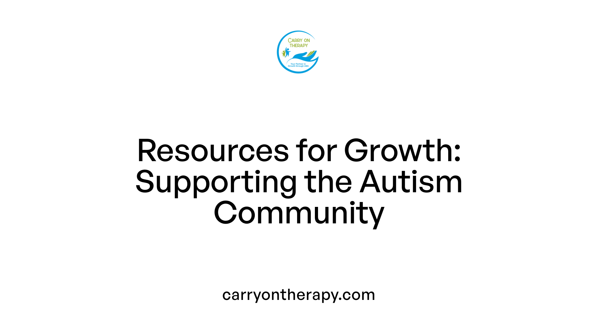 Resources for Growth: Supporting the Autism Community