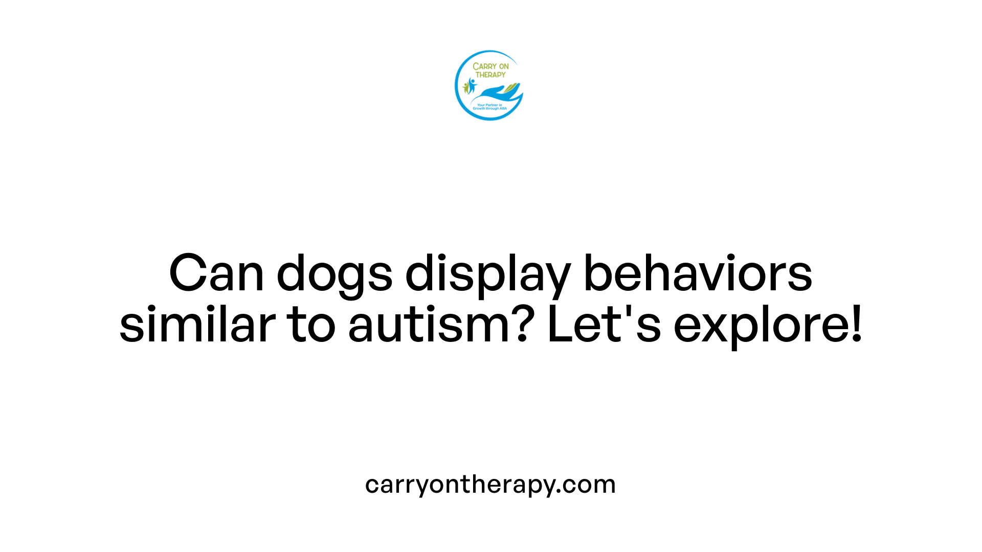 Can dogs display behaviors similar to autism? Let's explore!