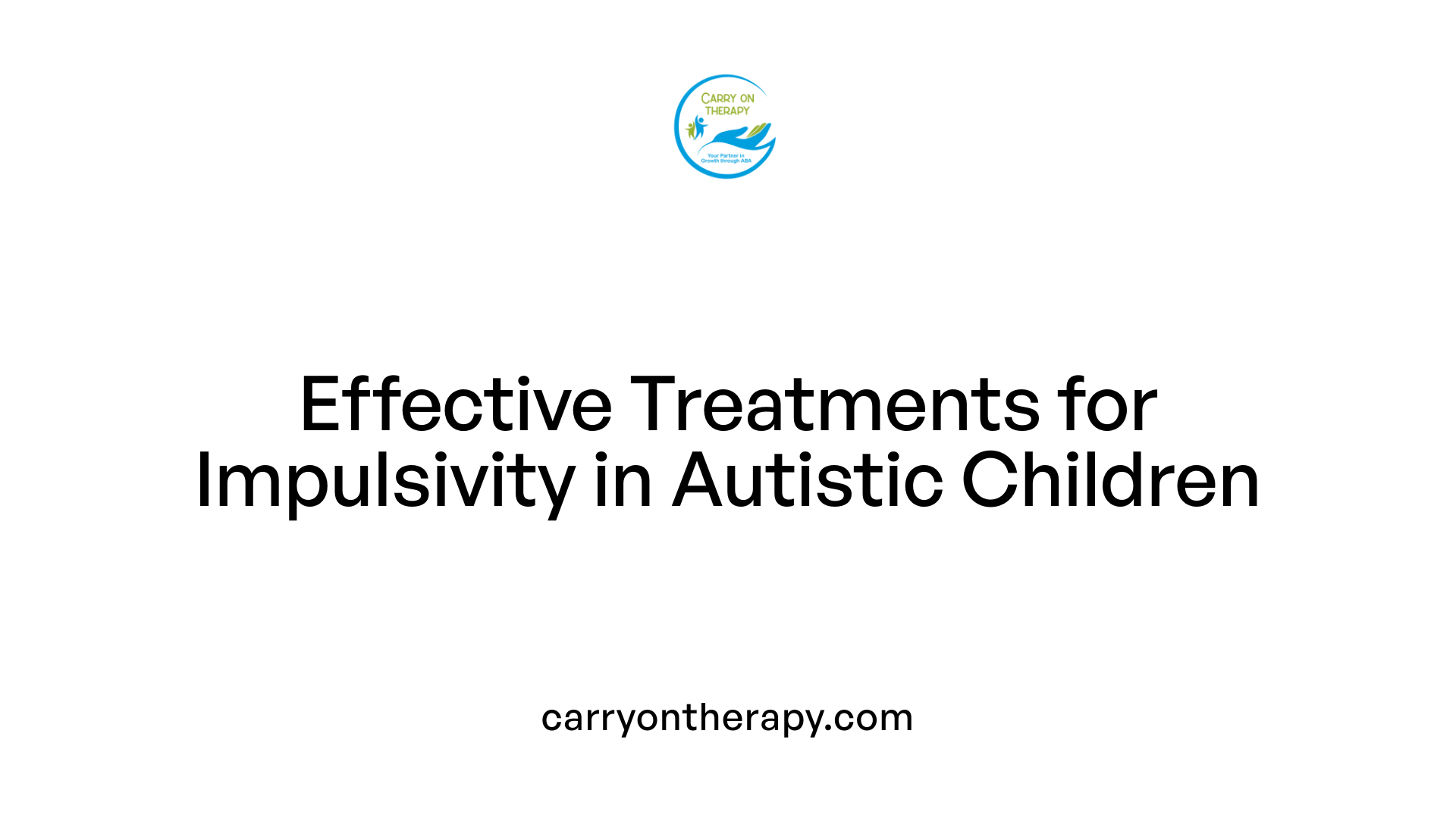 Effective Treatments for Impulsivity in Autistic Children