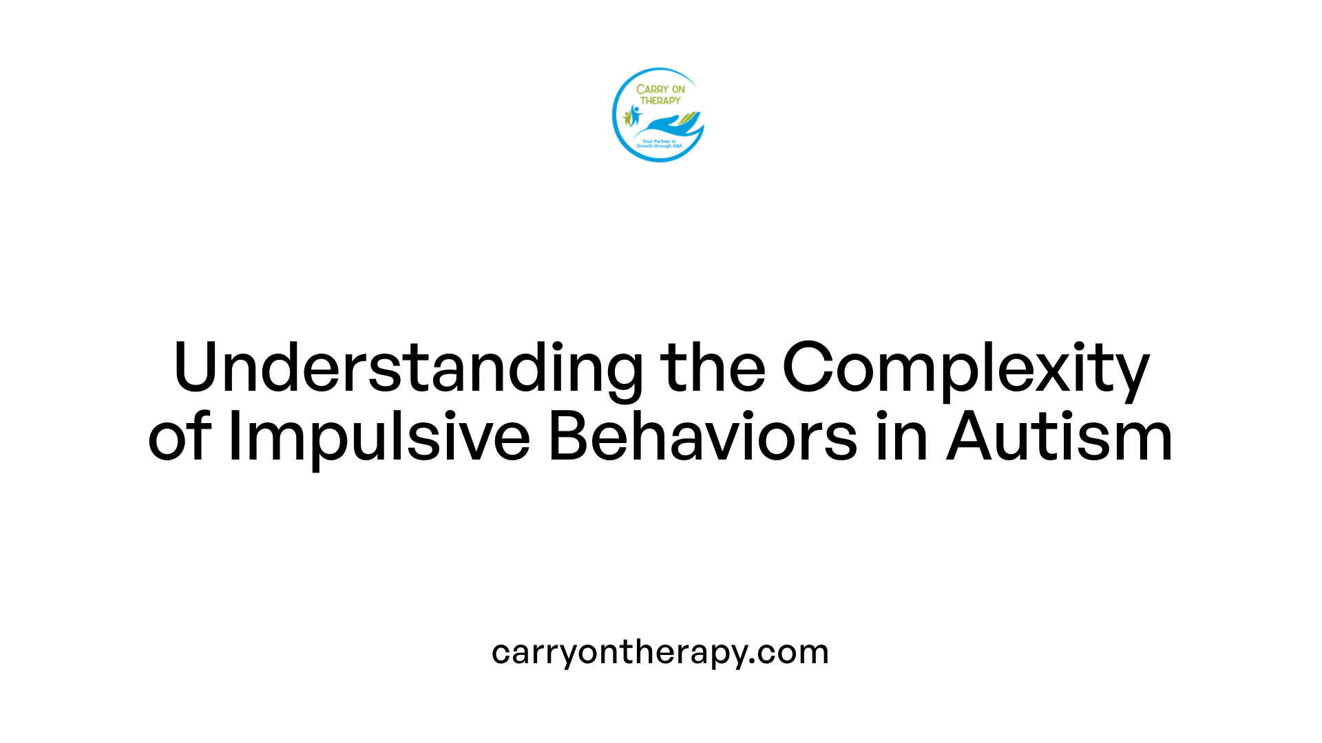 Understanding the Complexity of Impulsive Behaviors in Autism