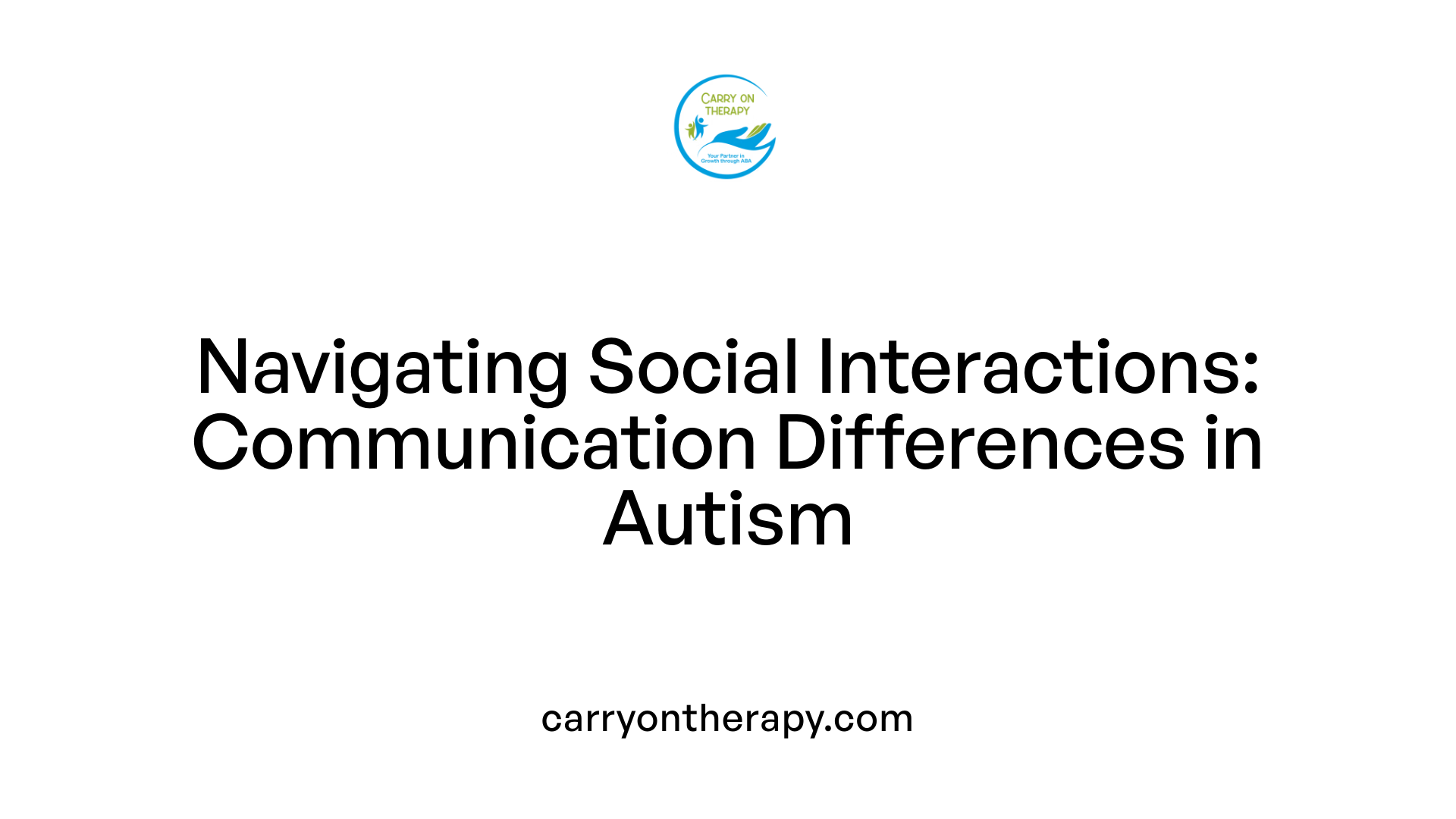 Navigating Social Interactions: Communication Differences in Autism