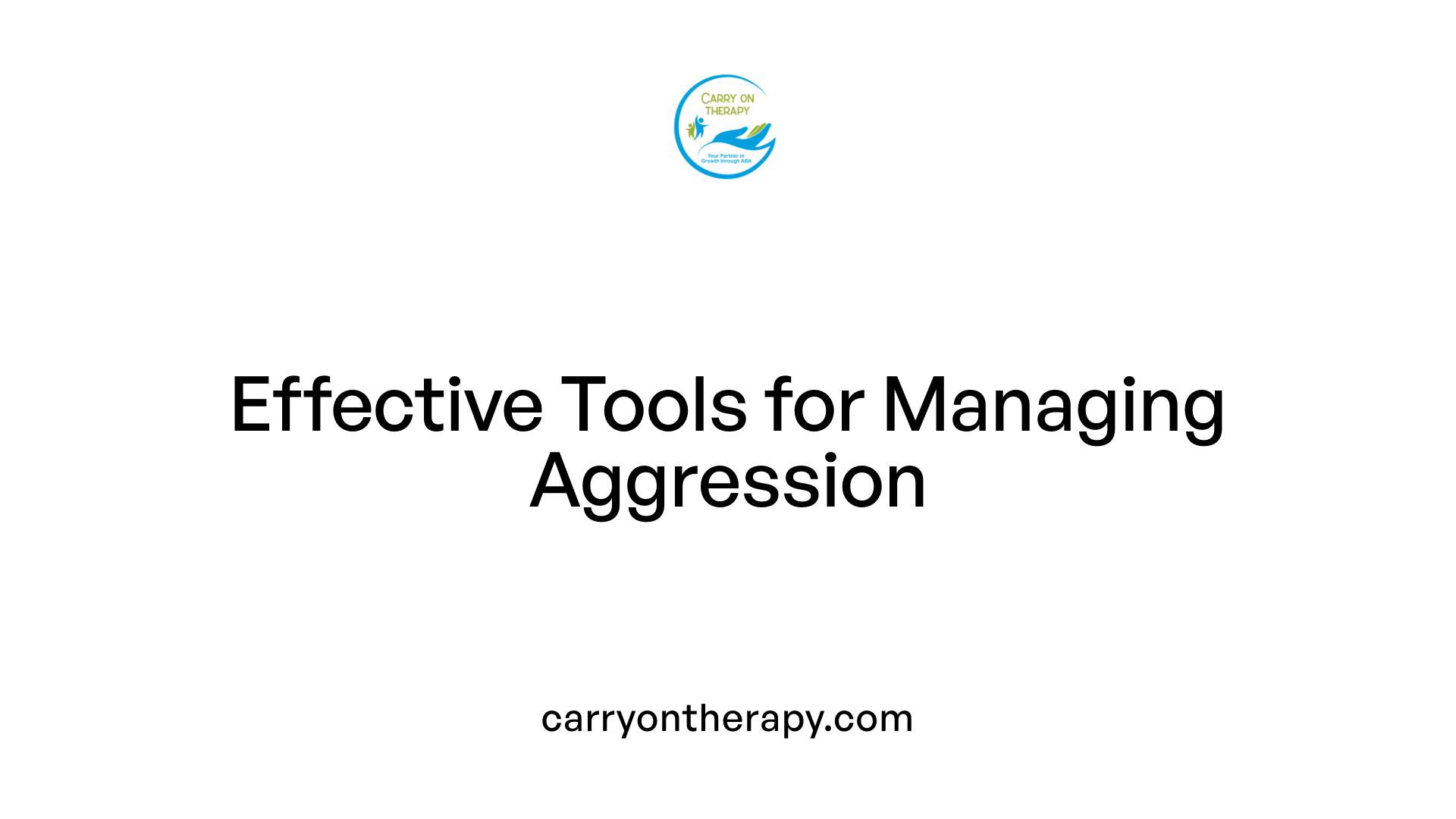 Effective Tools for Managing Aggression