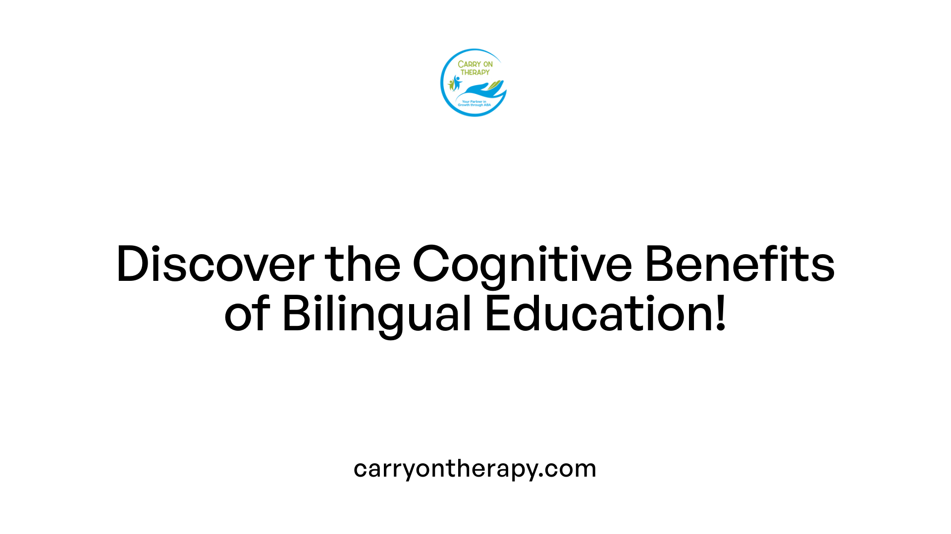 Discover the Cognitive Benefits of Bilingual Education!
