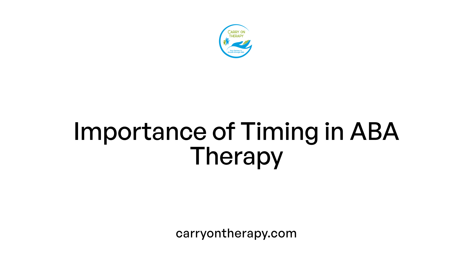 Importance of Timing in ABA Therapy