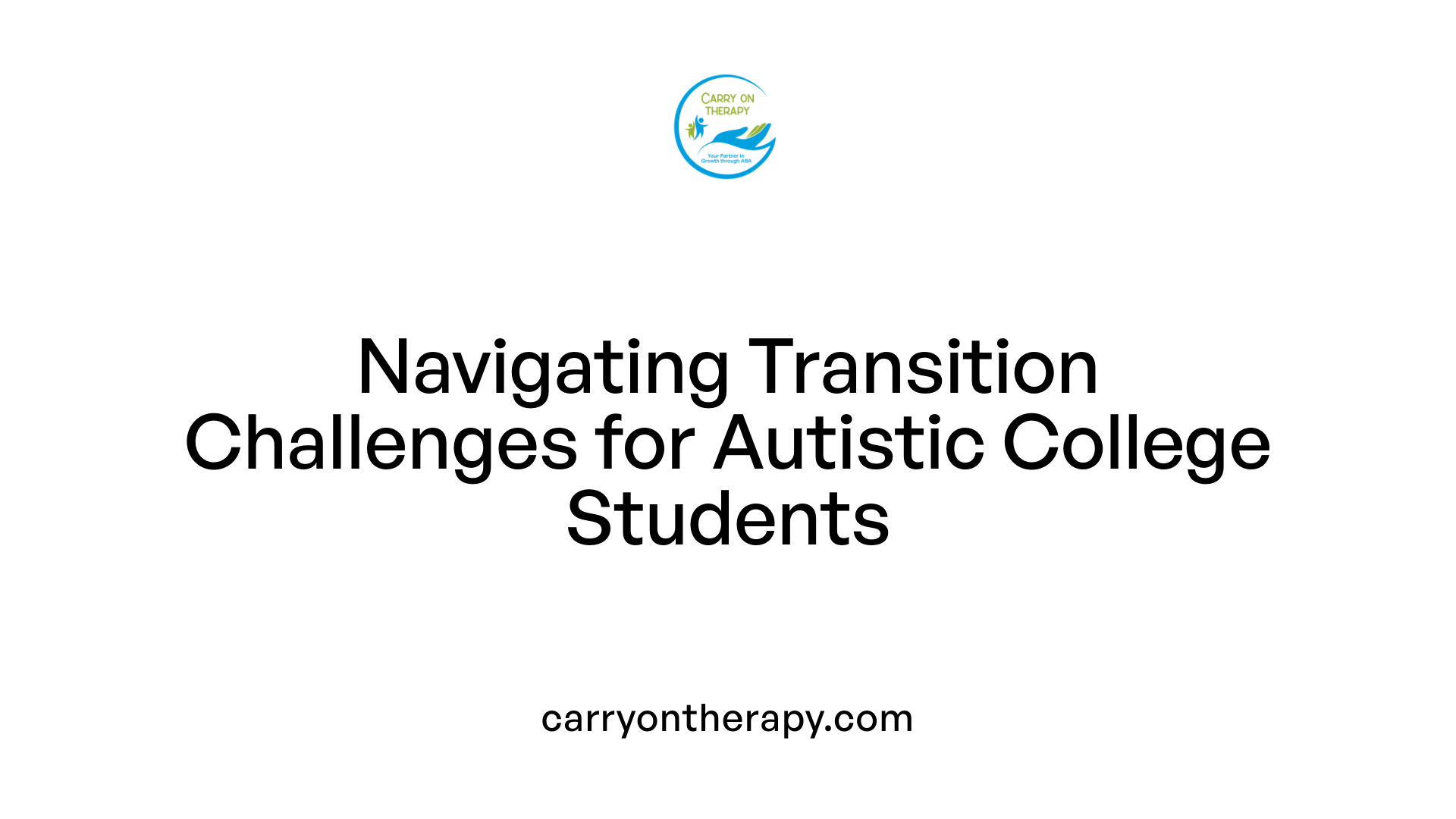 Navigating Transition Challenges for Autistic College Students