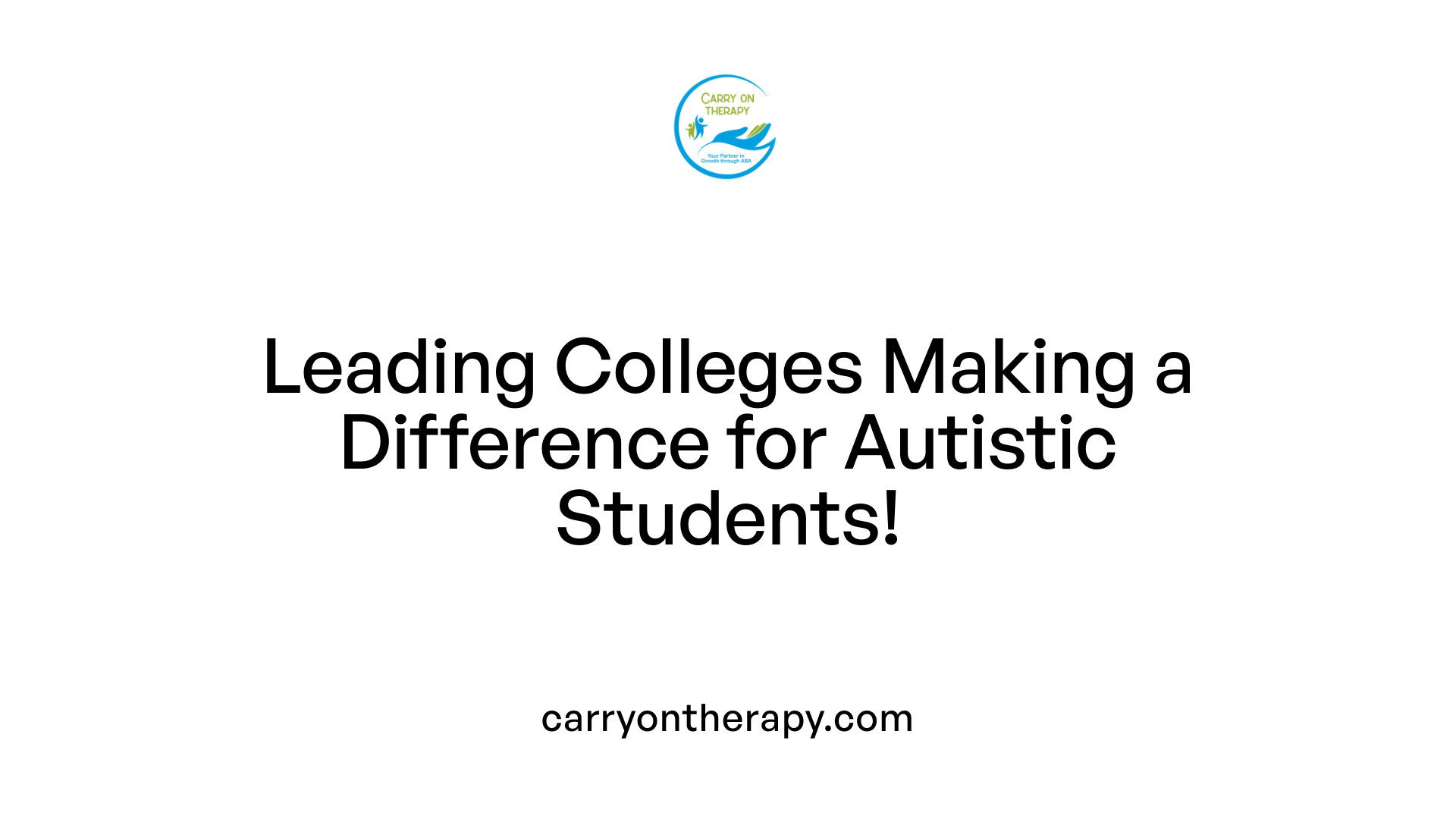 Leading Colleges Making a Difference for Autistic Students!