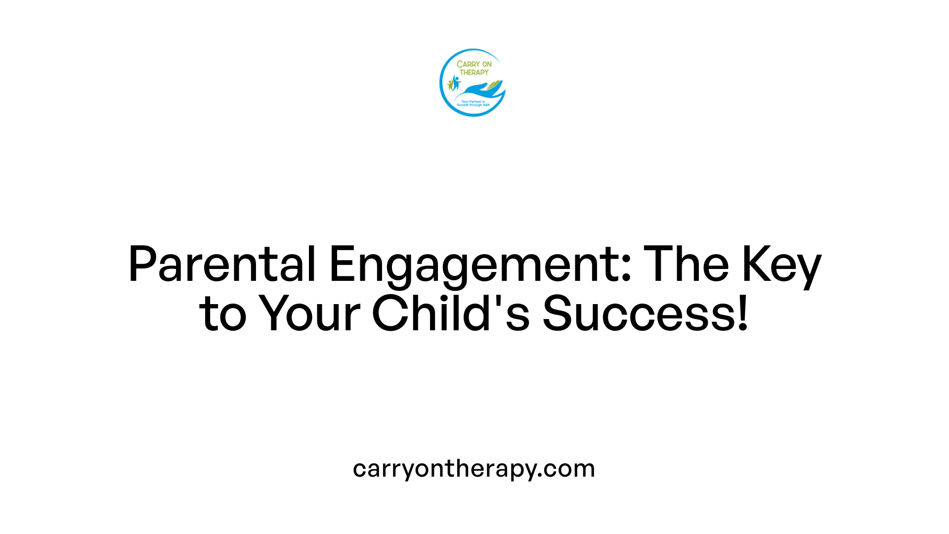 Parental Engagement: The Key to Your Child's Success!