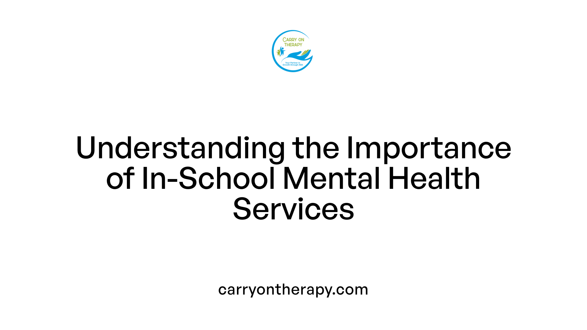 Understanding the Importance of In-School Mental Health Services