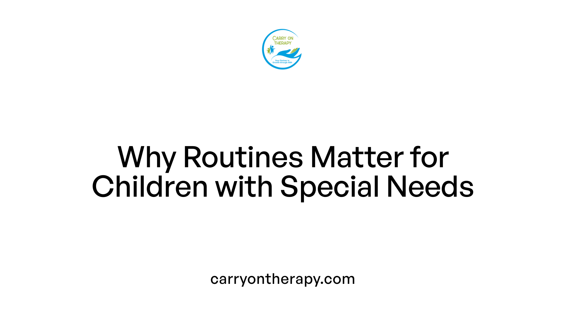 Why Routines Matter for Children with Special Needs