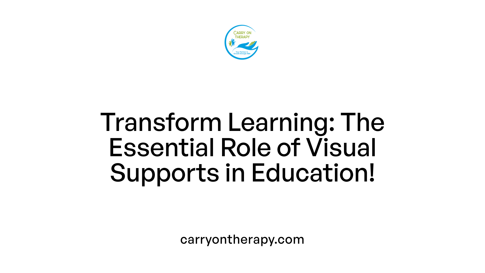 Transform Learning: The Essential Role of Visual Supports in Education!