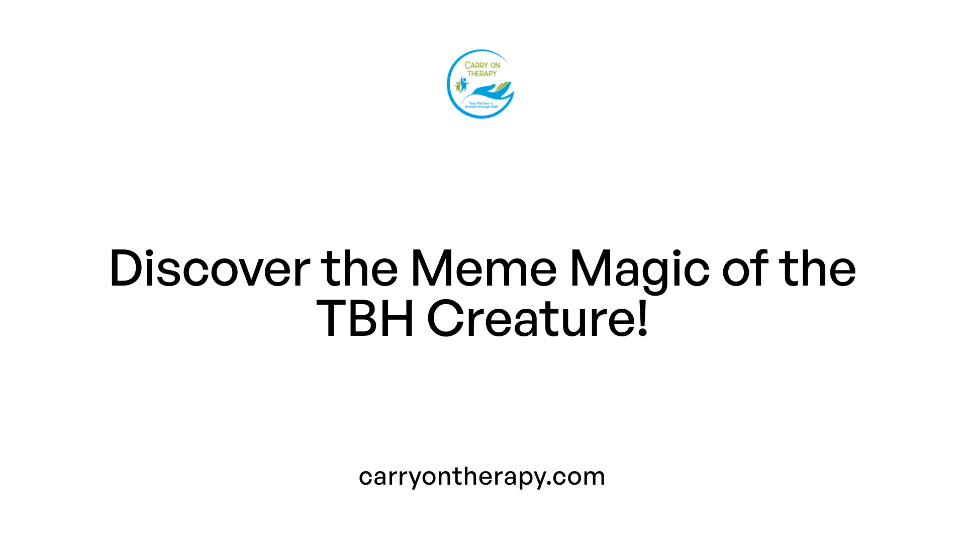 Discover the Meme Magic of the TBH Creature!