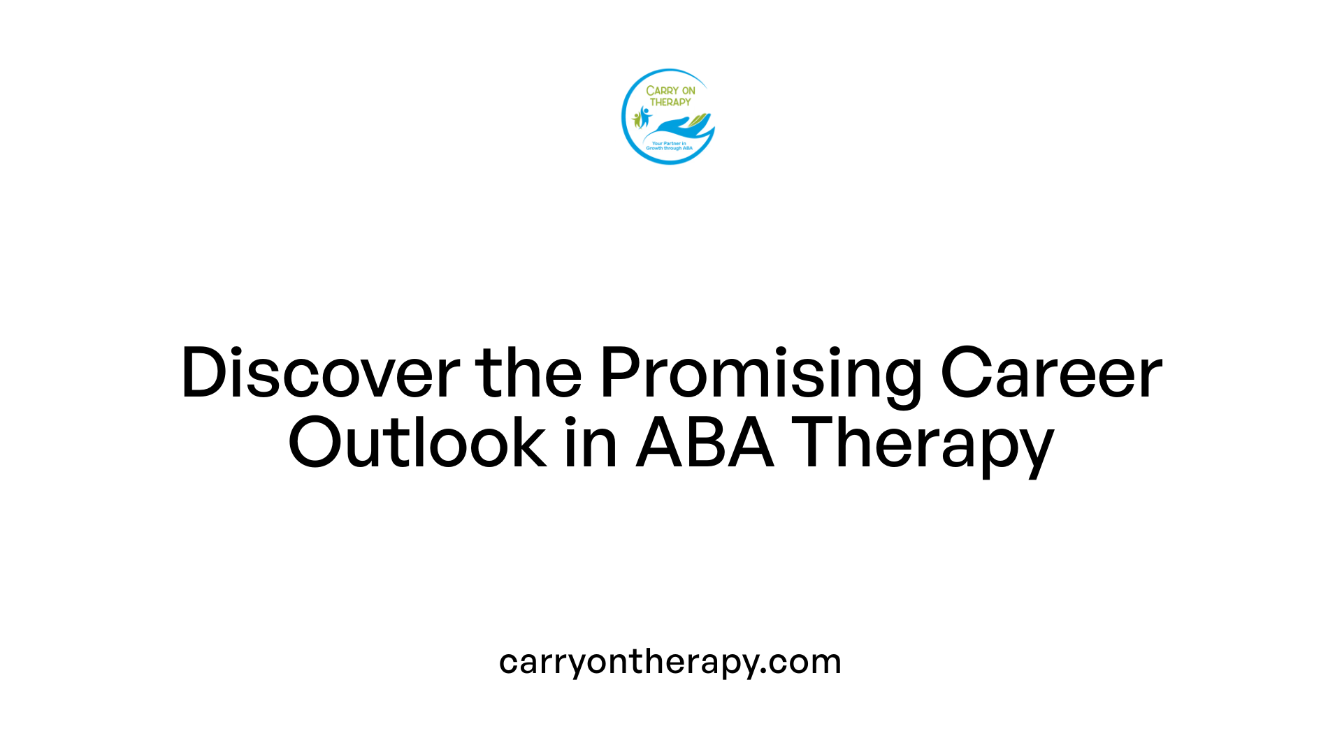 Discover the Promising Career Outlook in ABA Therapy