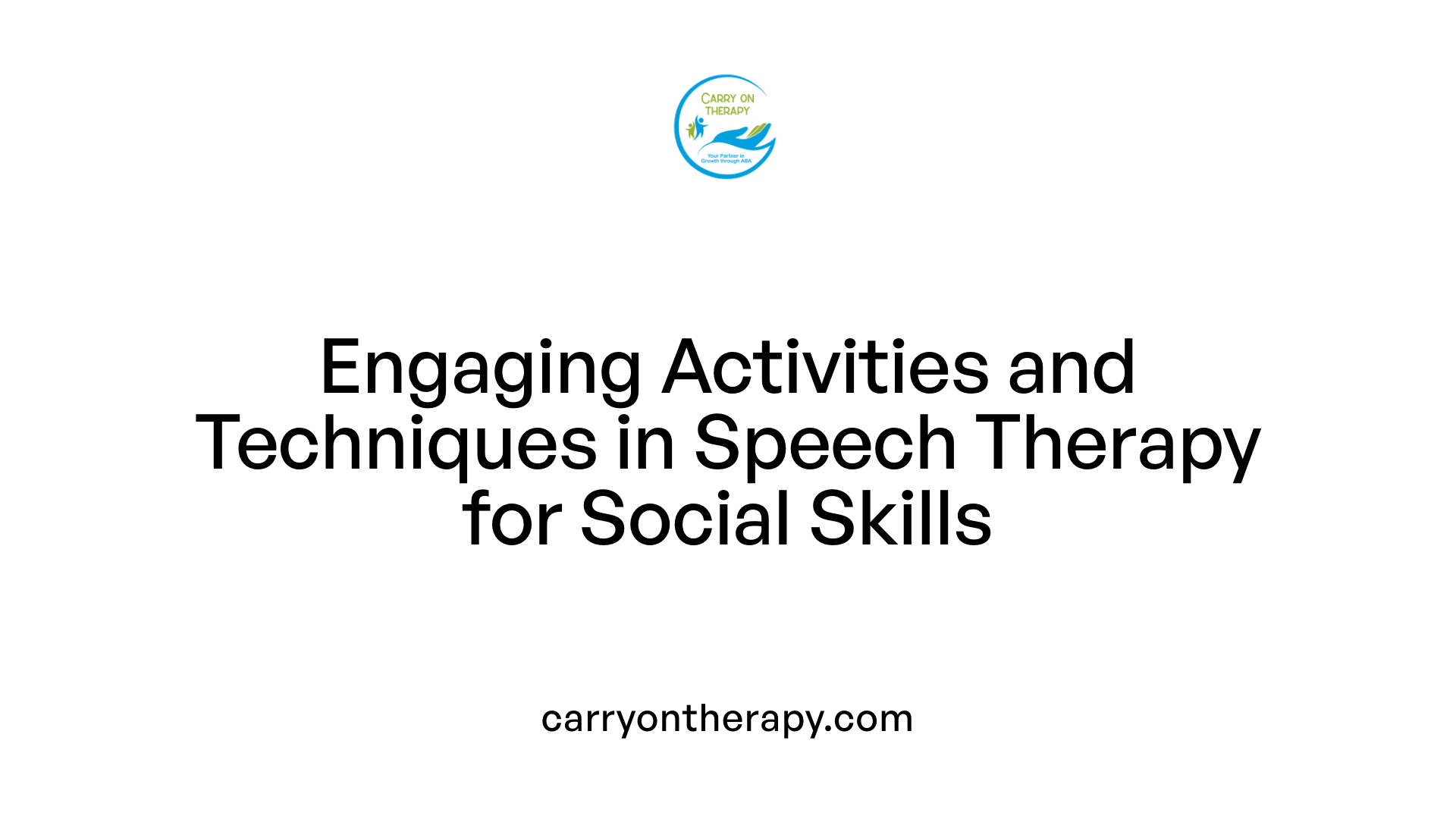 Engaging Activities and Techniques in Speech Therapy for Social Skills