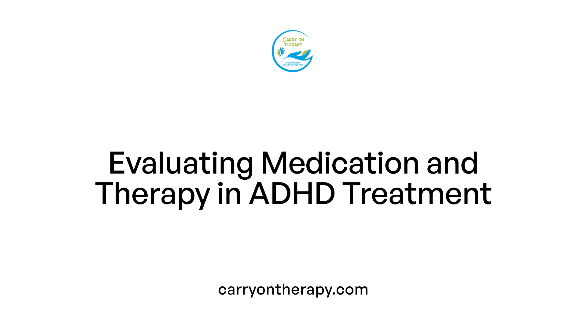 Evaluating Medication and Therapy in ADHD Treatment