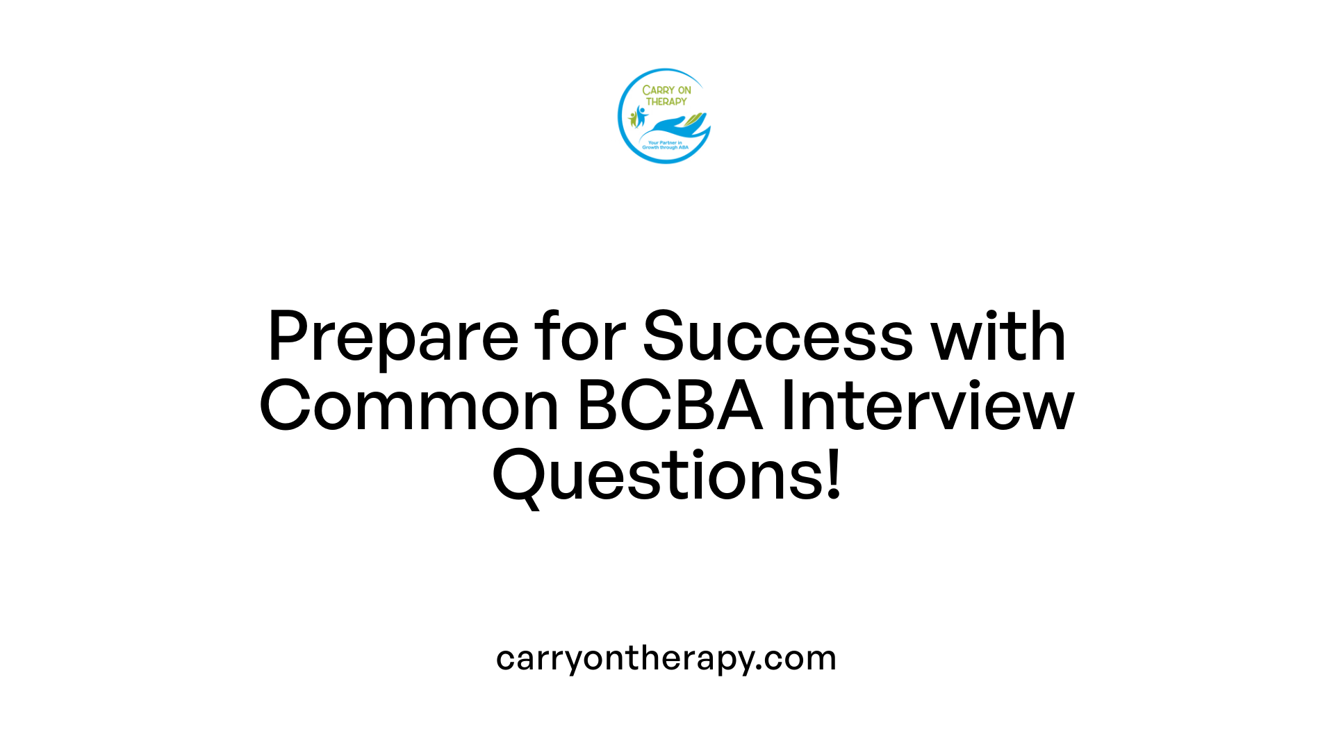 Prepare for Success with Common BCBA Interview Questions!